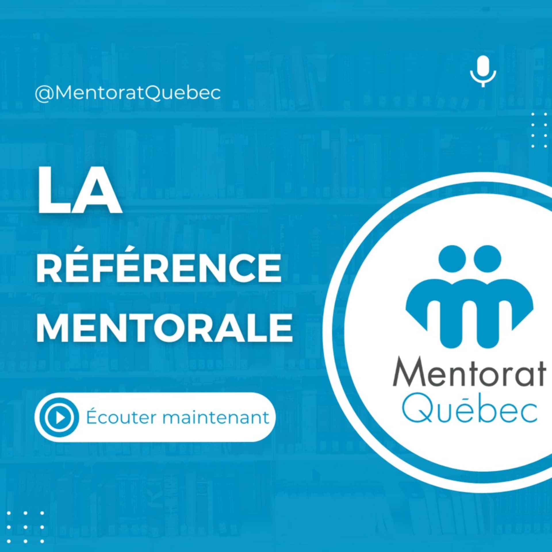 La référence mentorale - Podcasts