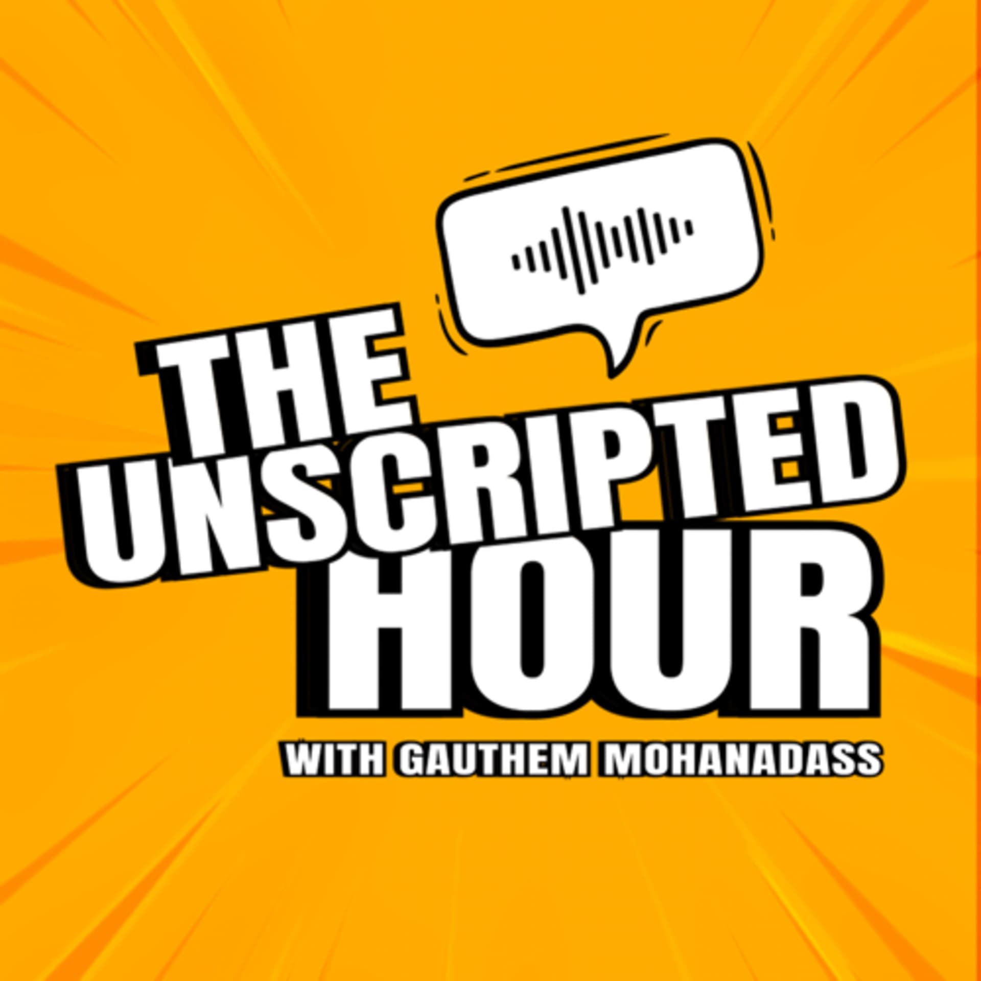 The Unscripted Hour - Tamil Podcast - Podcastler