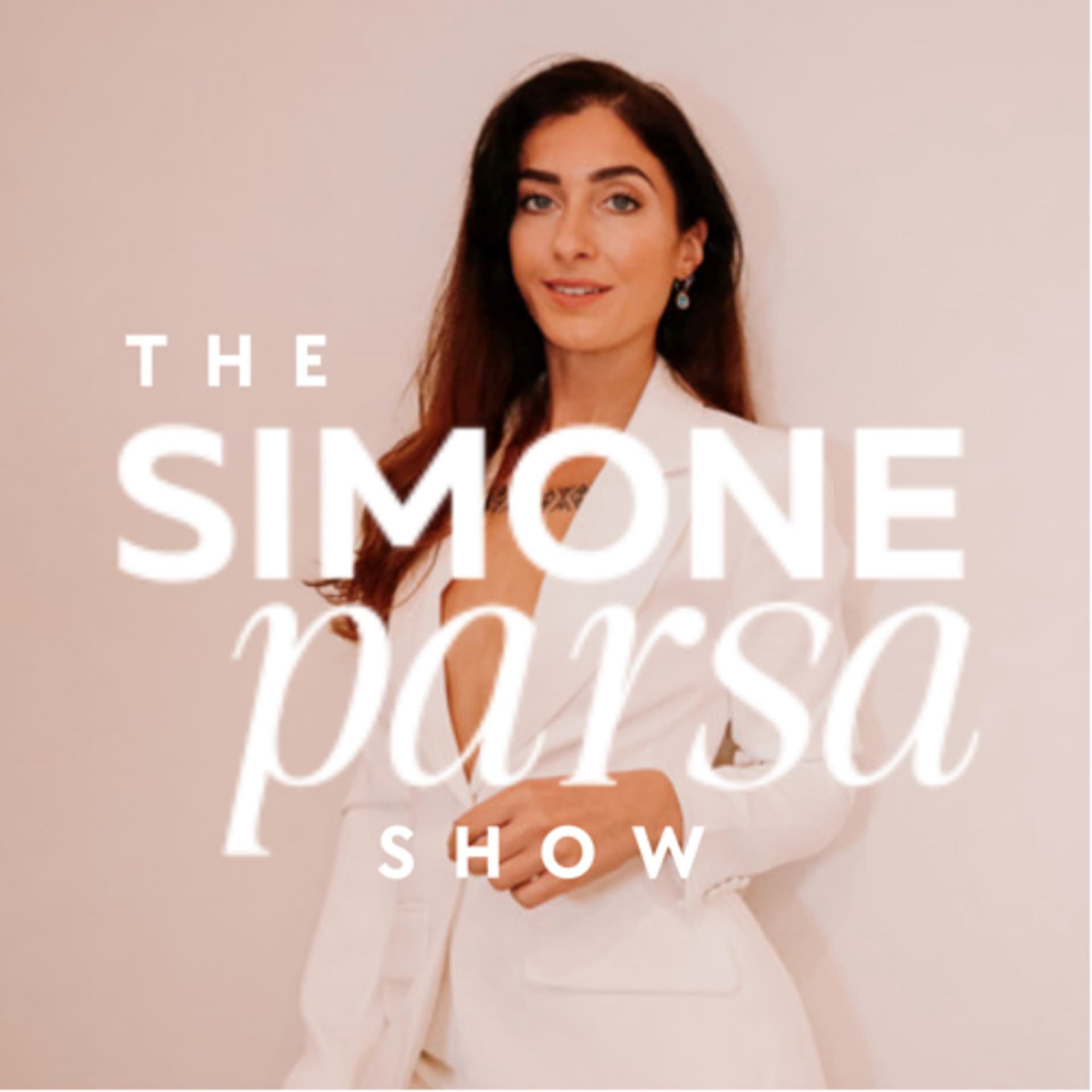 Simone Parsa - Podcasts