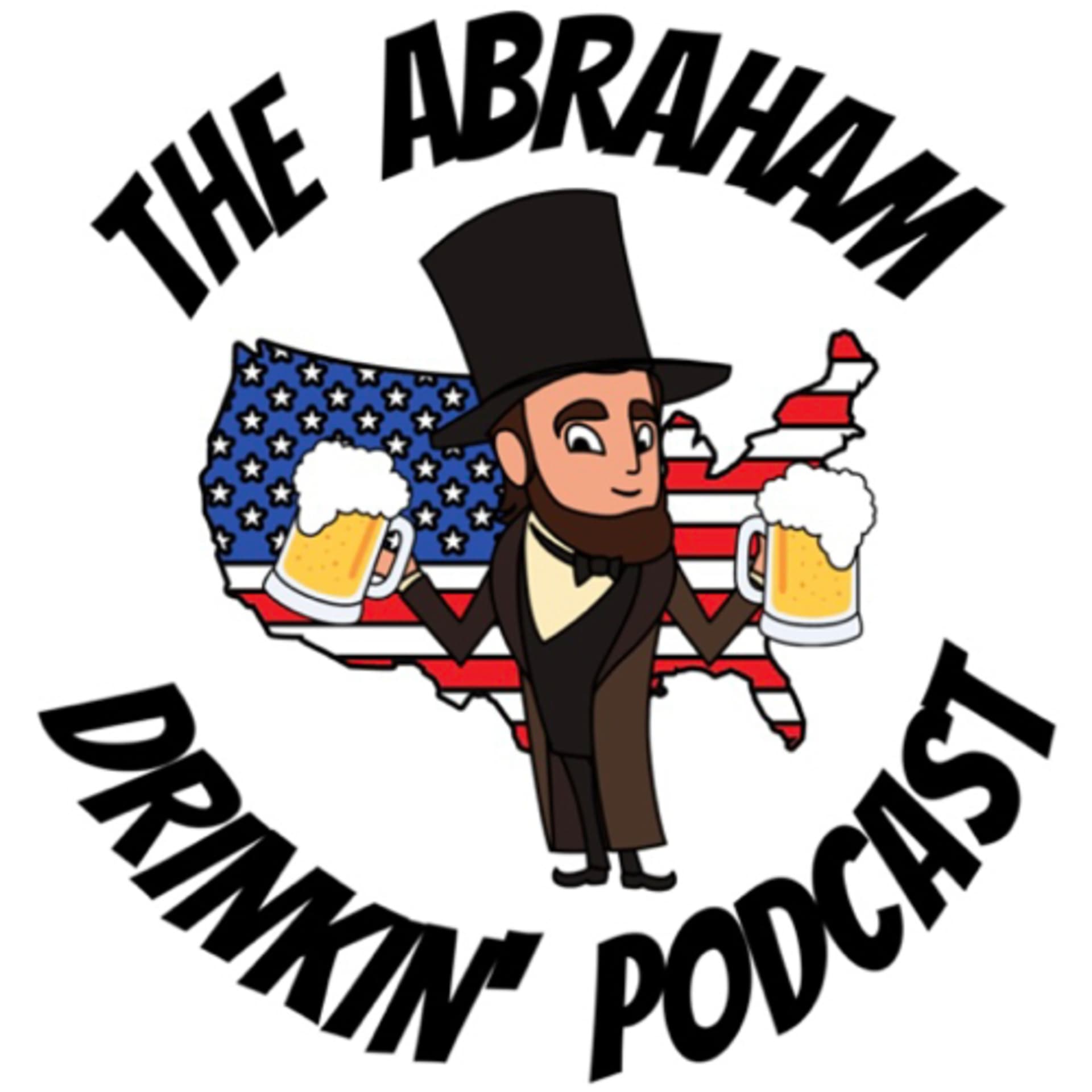 Abraham Drinkin' - Podcasts