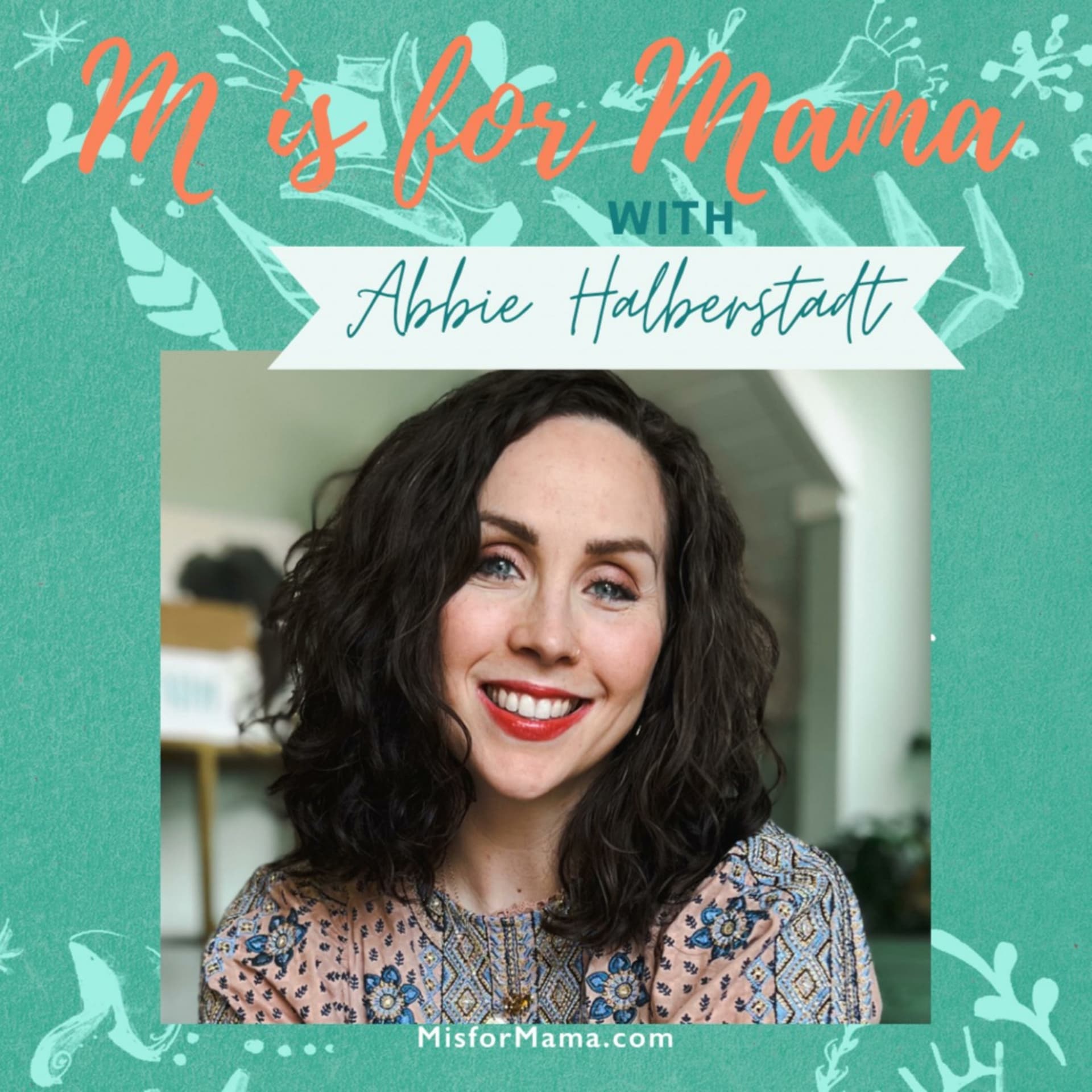 M Is for Mama Podcast - Podcasts