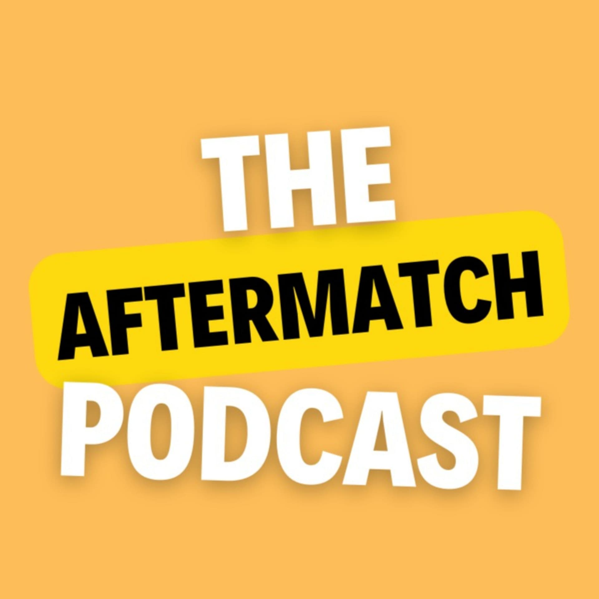 The AfterMatch Podcast - Podcasts