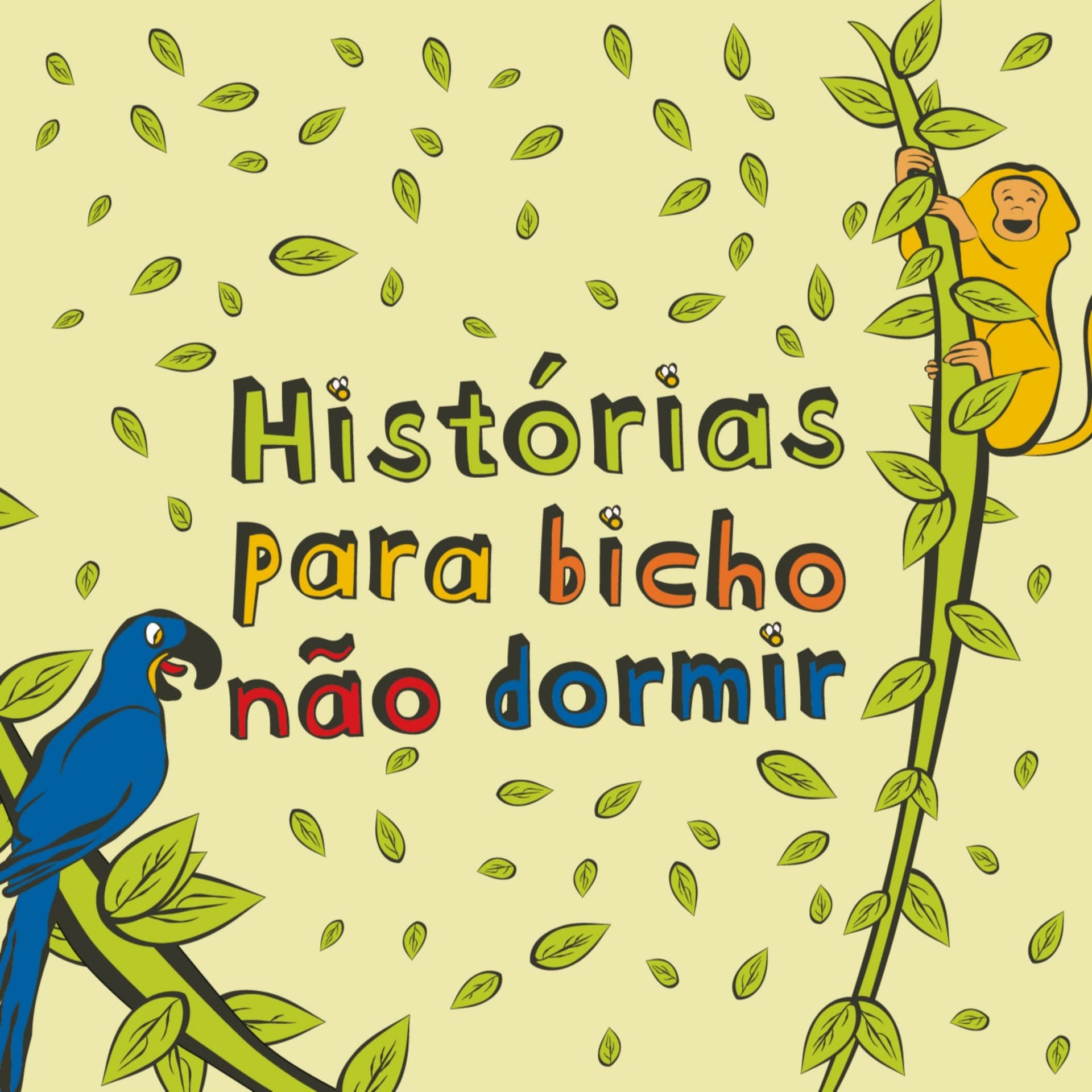 Histórias Para Bicho Não Dormir - Podcasts