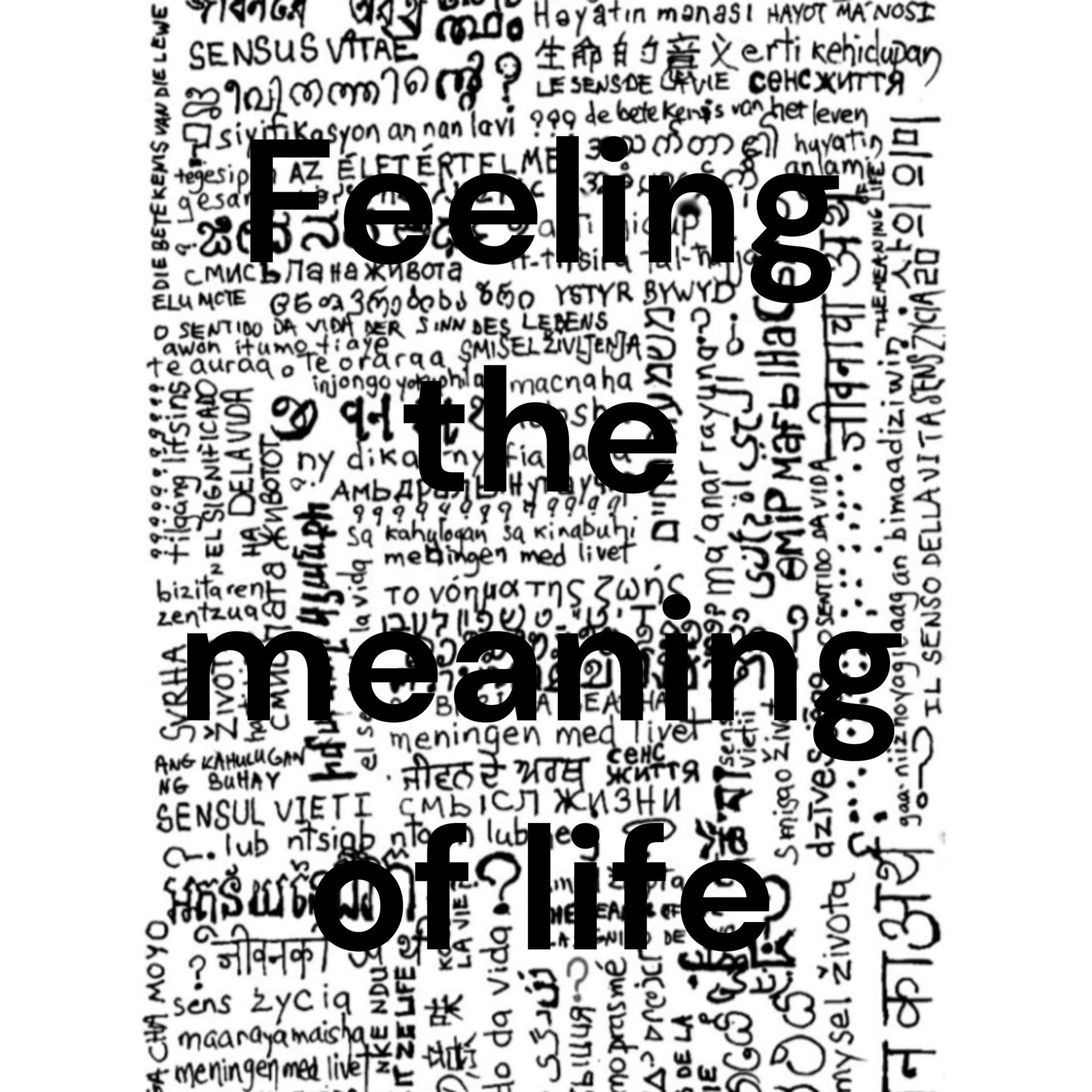 Feeling the meaning of life - Podcasts