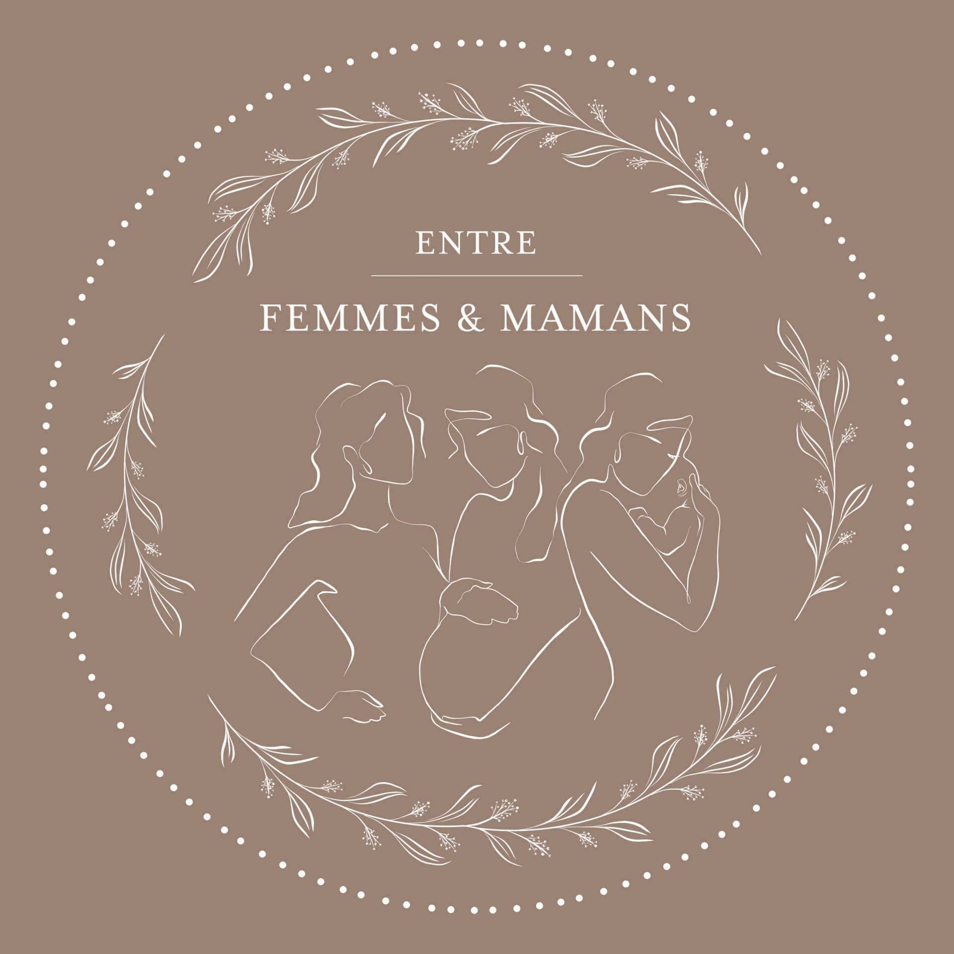 Entre femmes et mamans - Podcasts