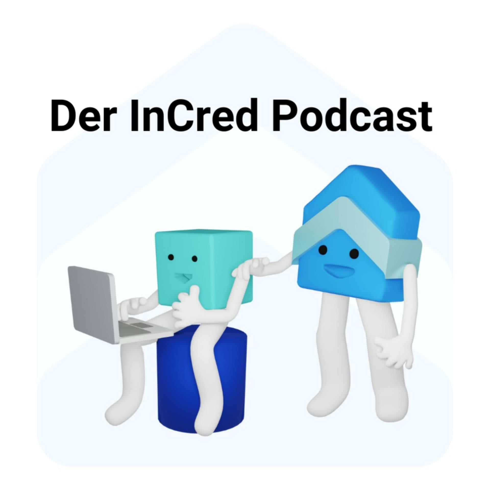 Der InCred Immobilieninvestoren Podcast - die Matching-Plattform für Investoren und Geldgeber. - Podcasts