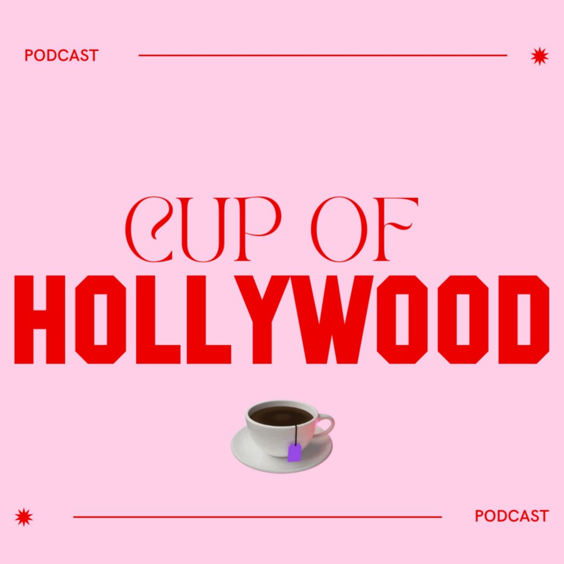 Cup Of Hollywood - Podcasts