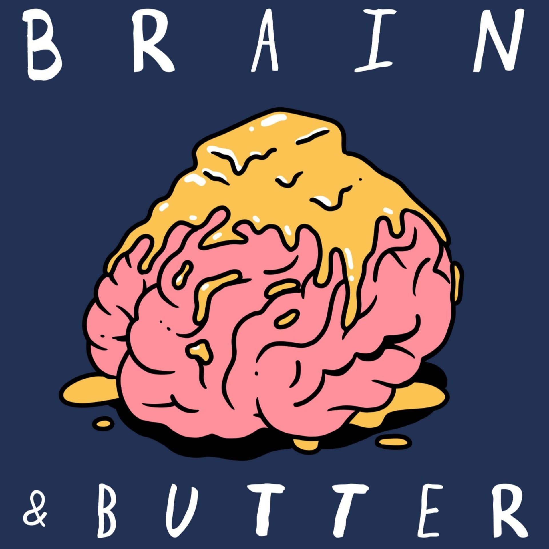 Brain & Butter - بودكاست