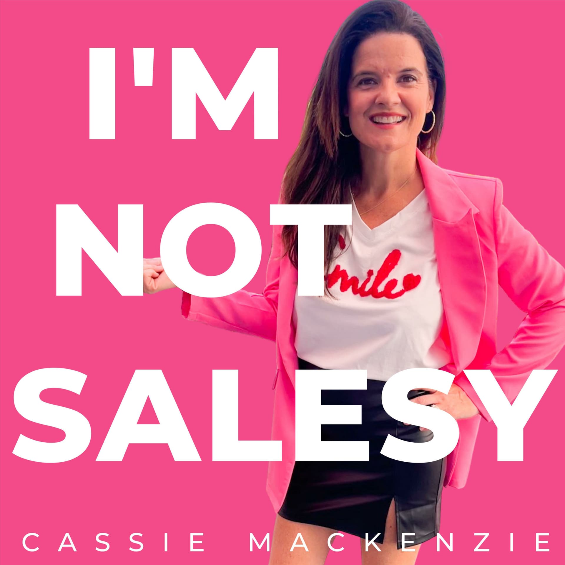 I'M NOT SALESY - Podcasts