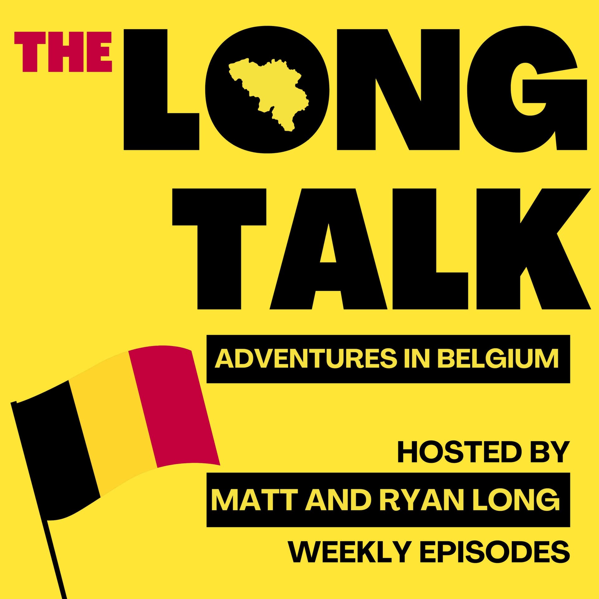 The Long Talk: Adventures in Belgium - Podcasts