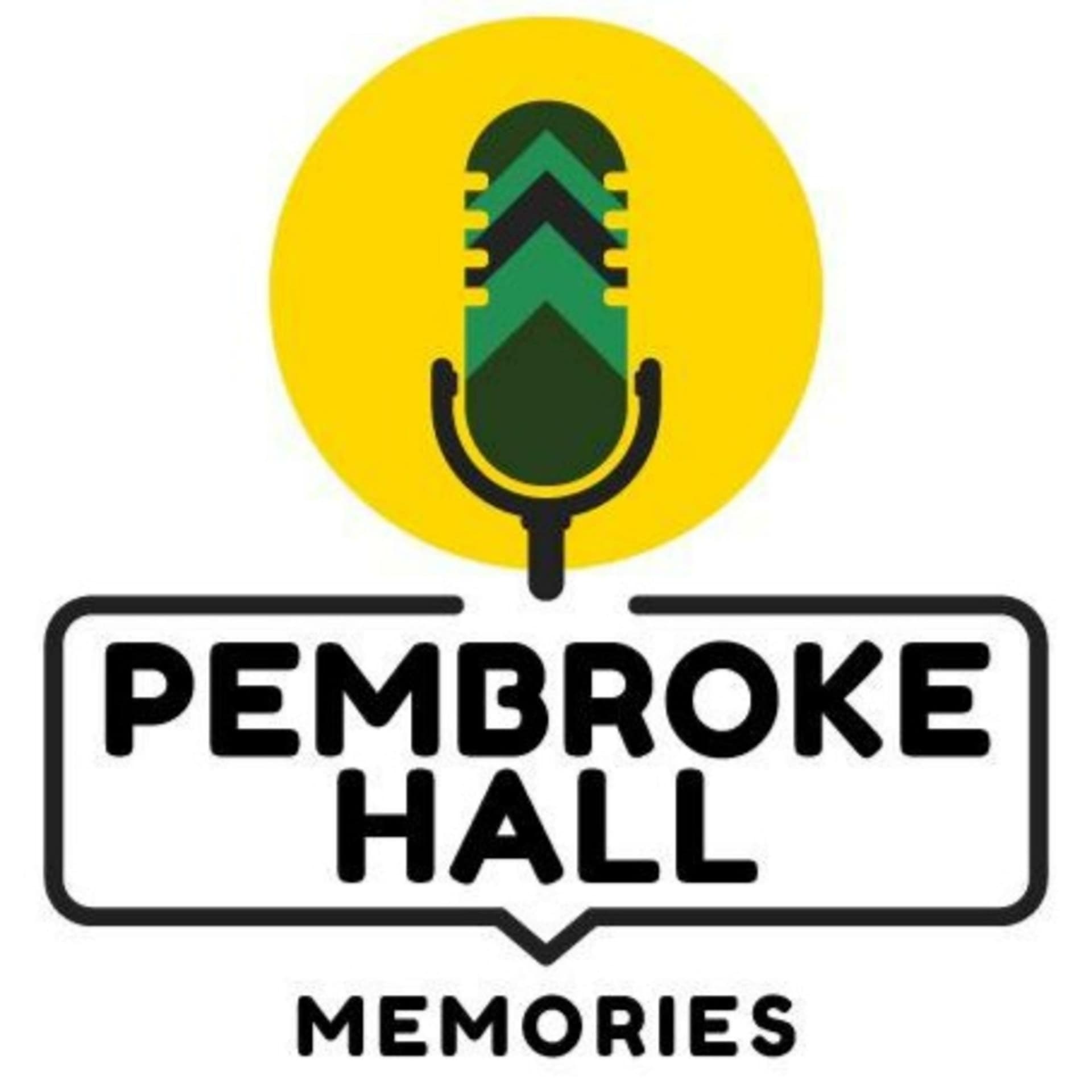 Pembroke Hall Memories - Podcasts