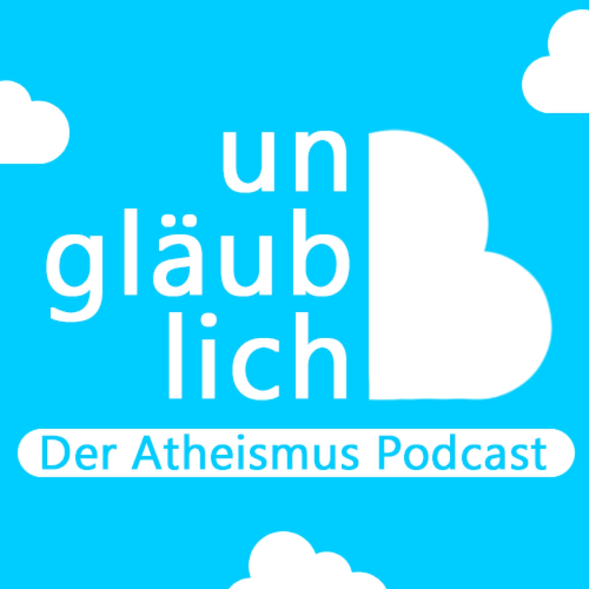 ungläublich - Der Atheismus Podcast - Podcasts