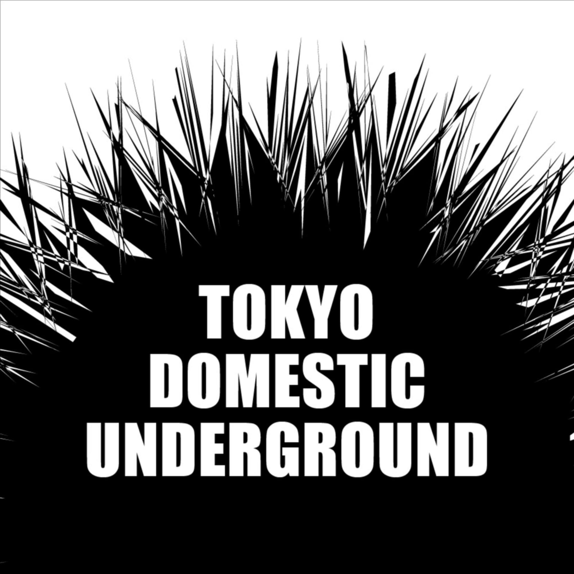 東京ドメスティックアンダーグラウンド - ポッドキャスト