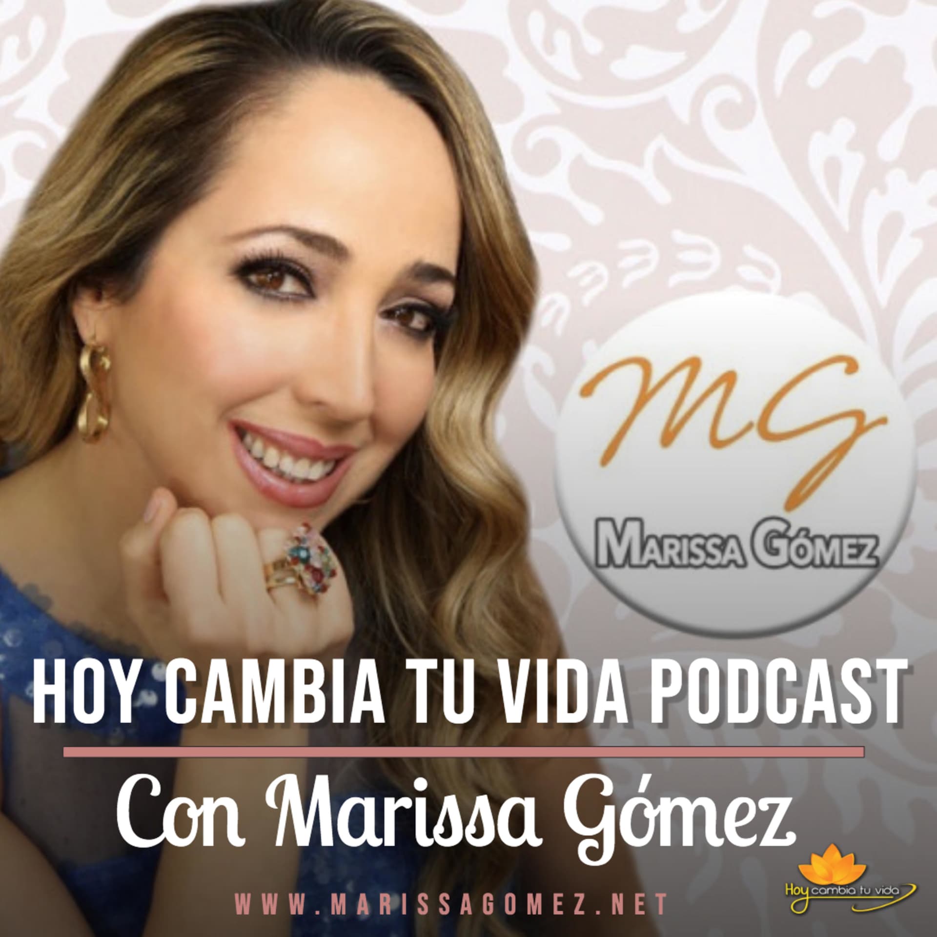 Hoy Cambia tu vida con Marissa Gomez - بودكاست