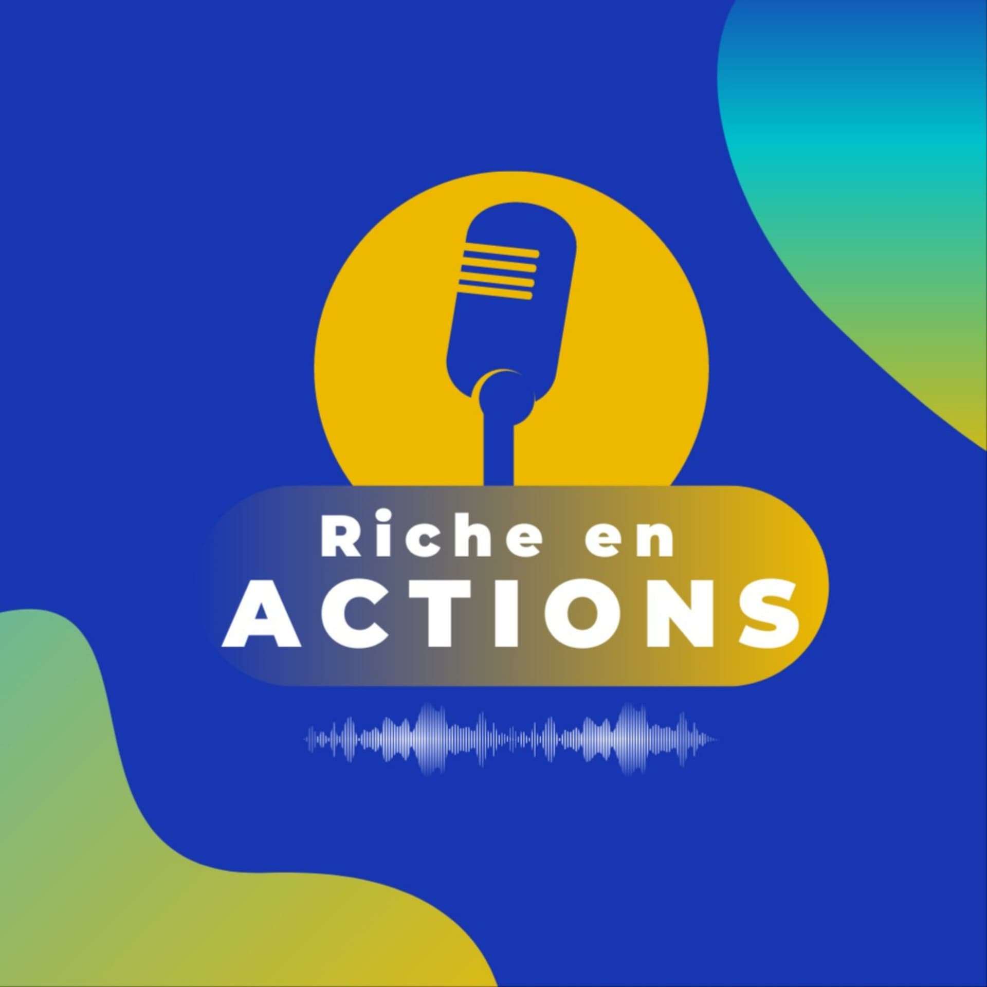 Riche en Actions - Podcasts