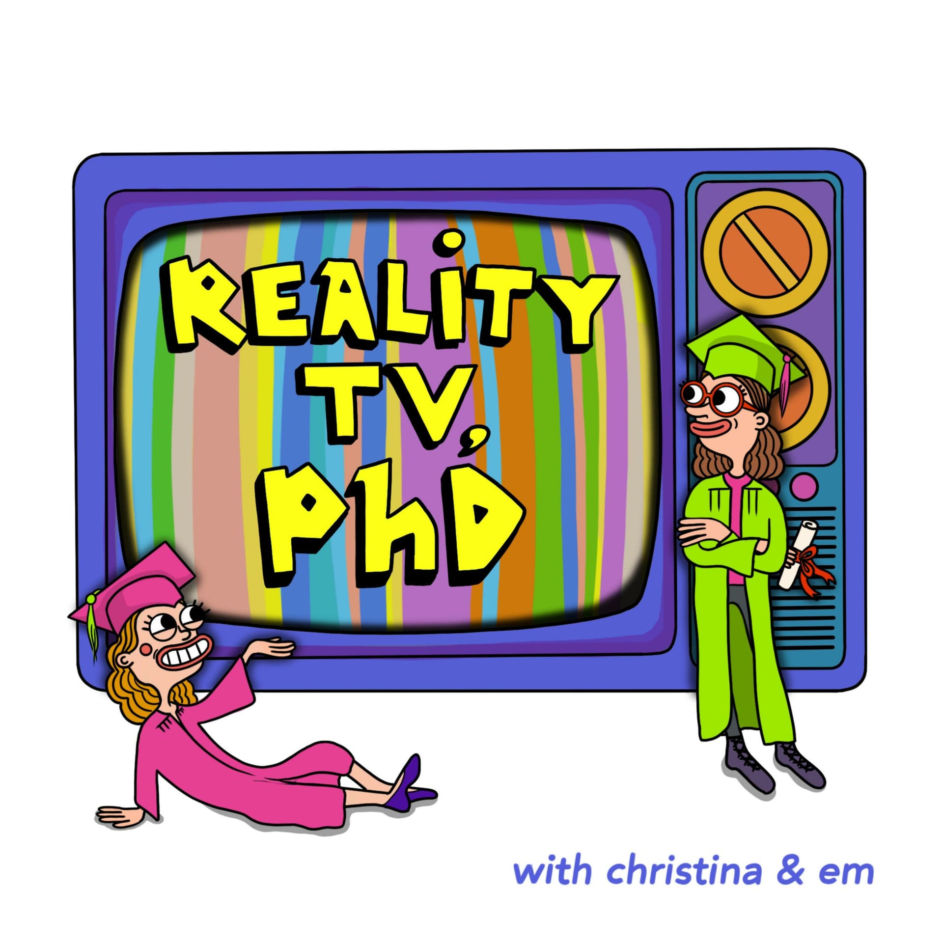 Reality TV, PhD - Podcasts