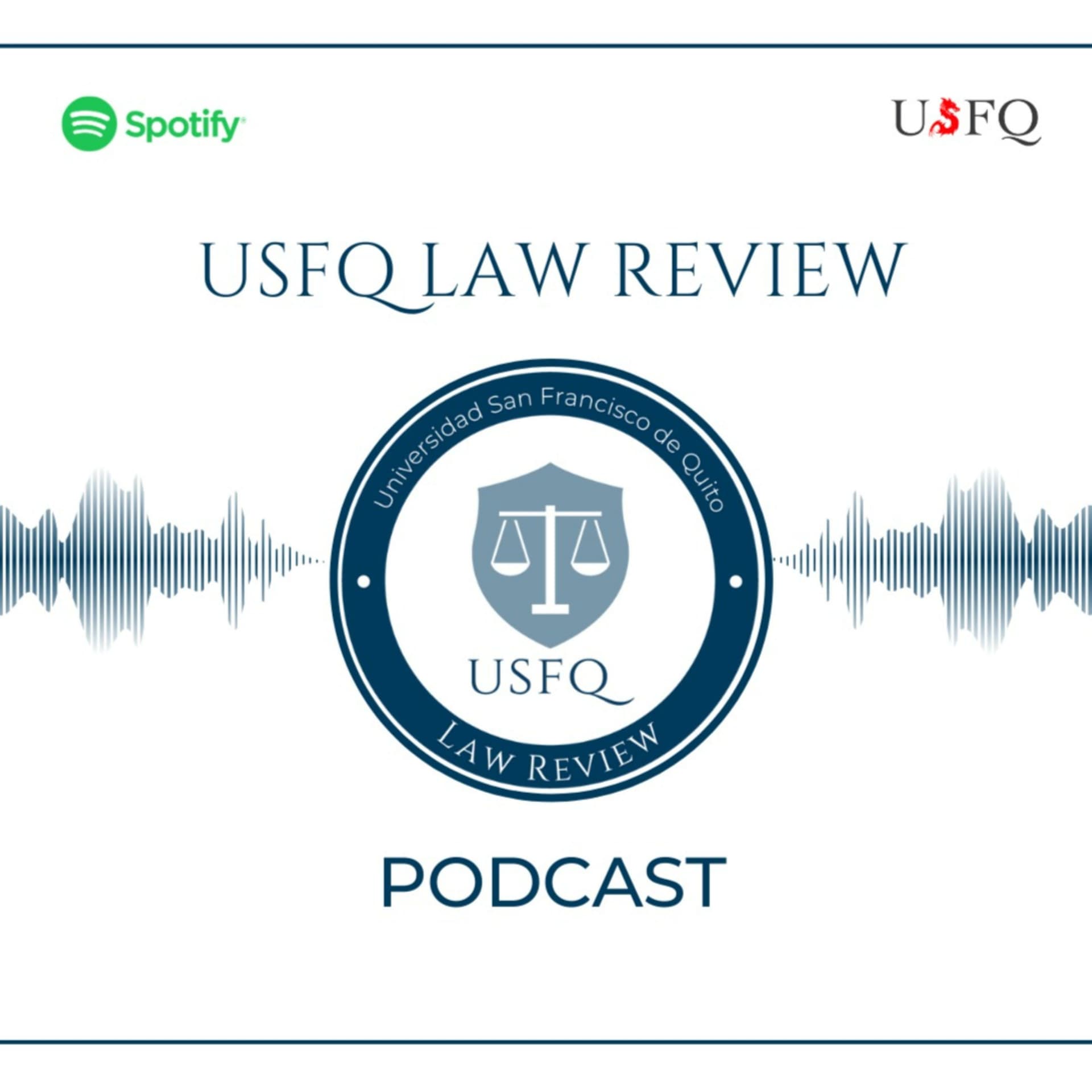USFQ Law Review Podcast - Podcast