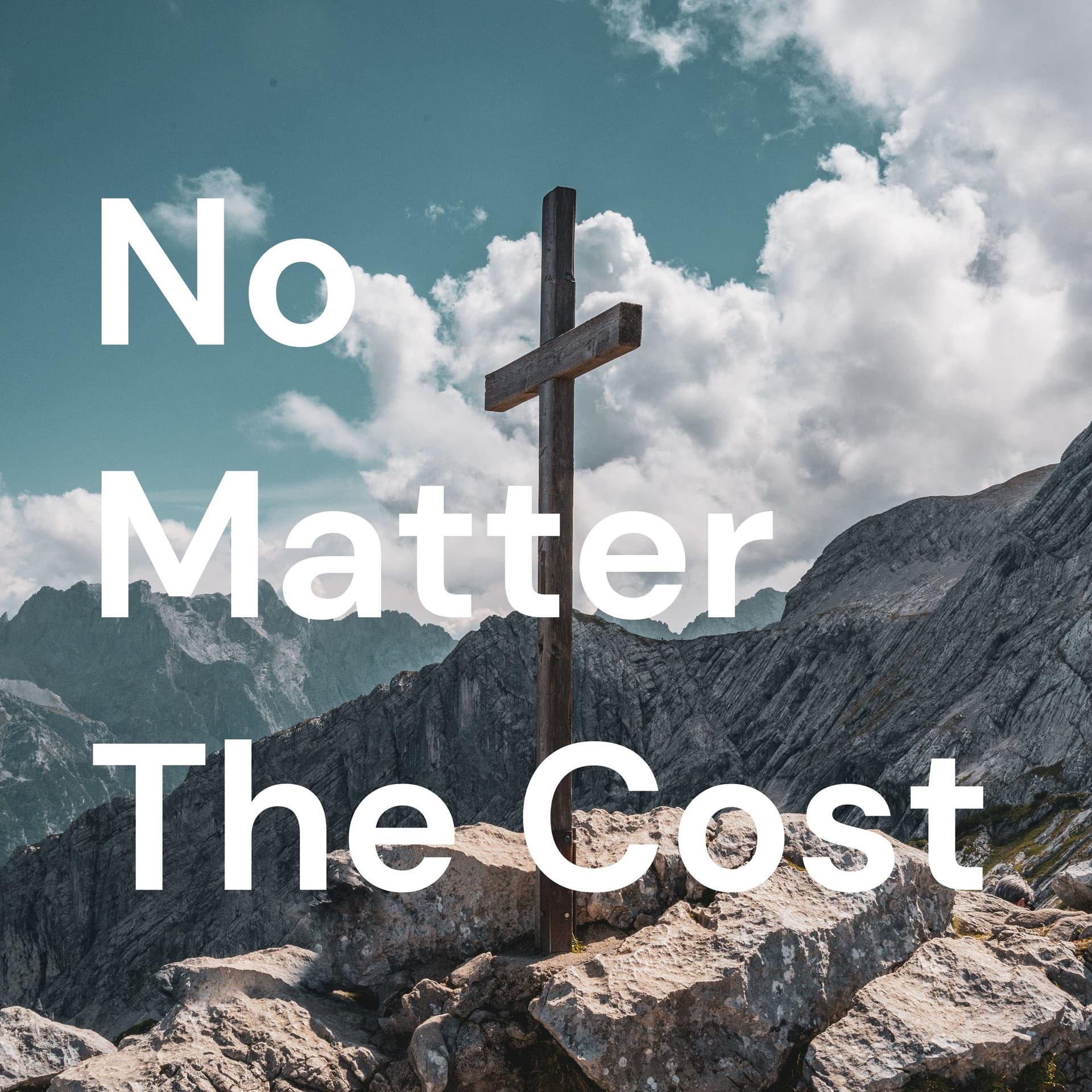 No Matter The Cost - Podcasts