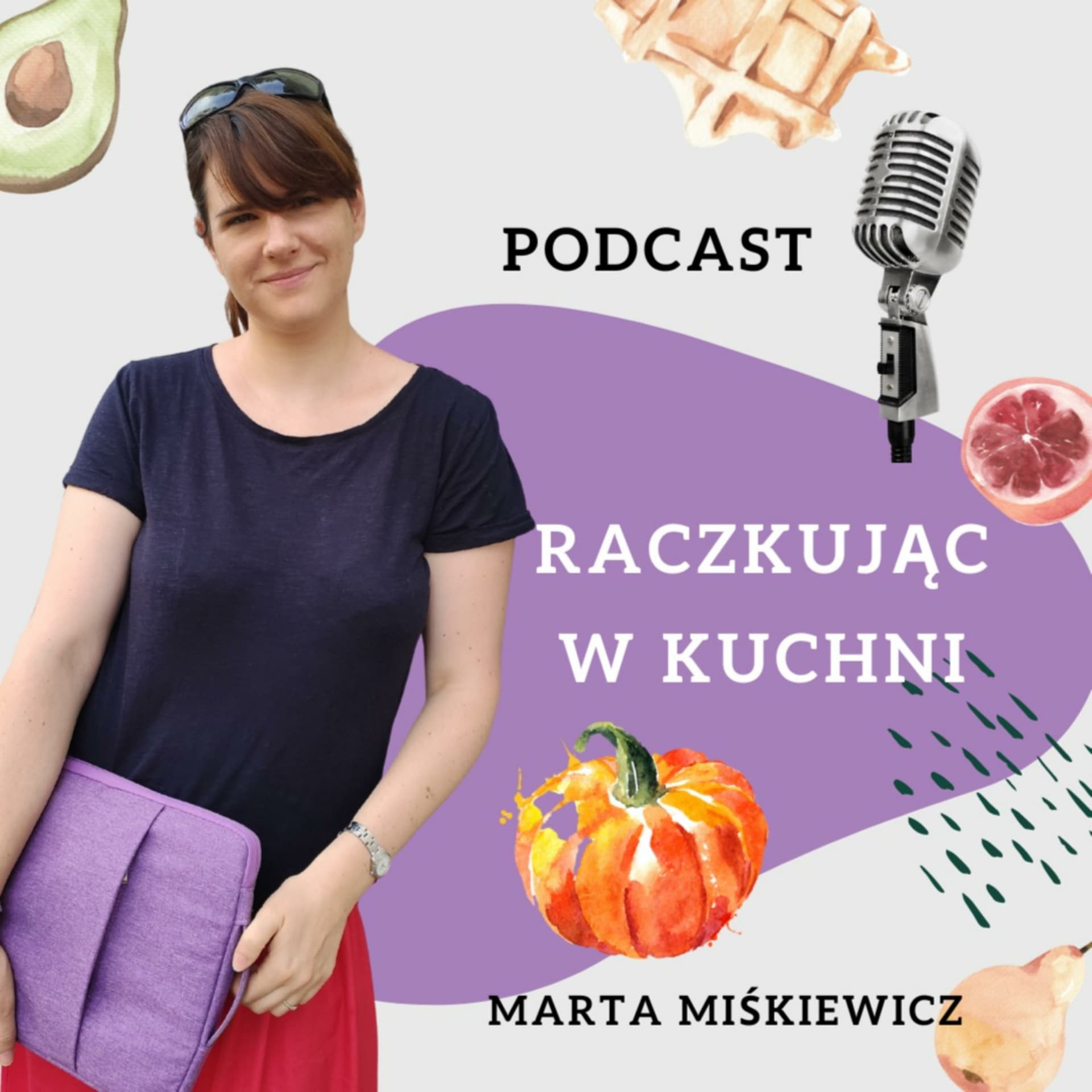 Raczkując w kuchni - Podcasty