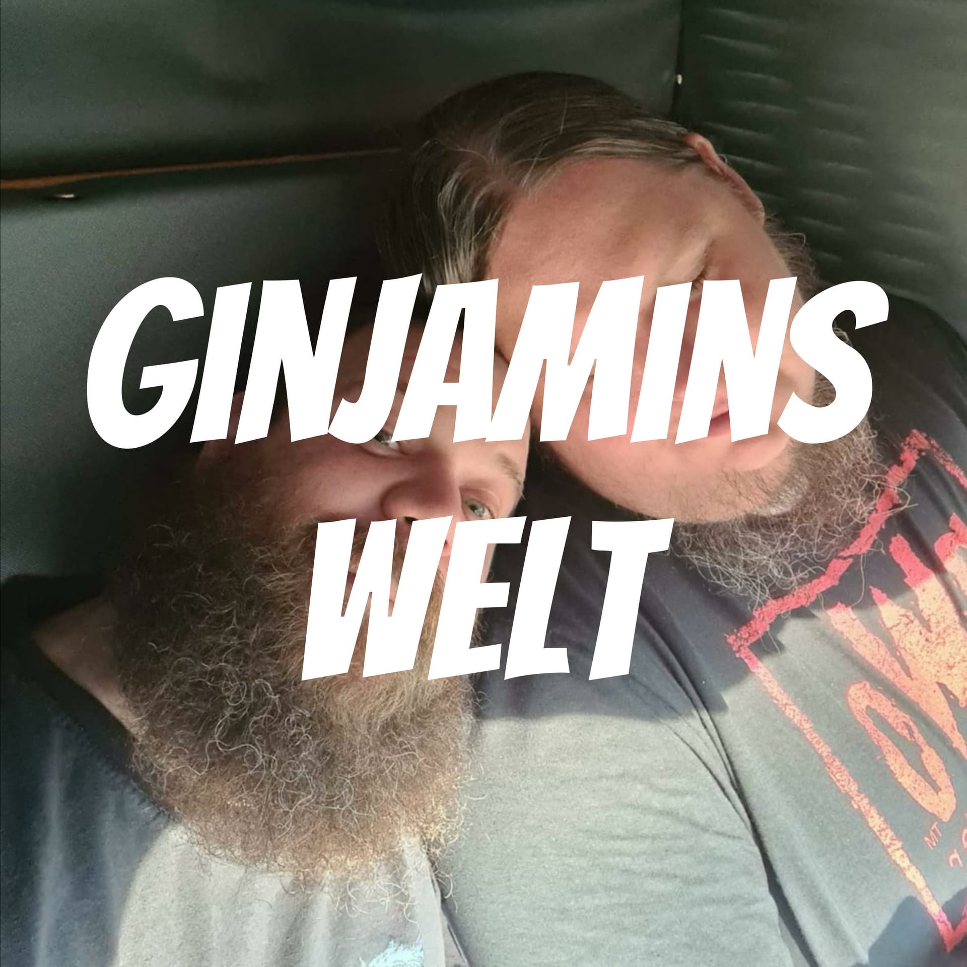 Ginjamins Welt - Schwarzer Humor für helle Köpfe - Podcast