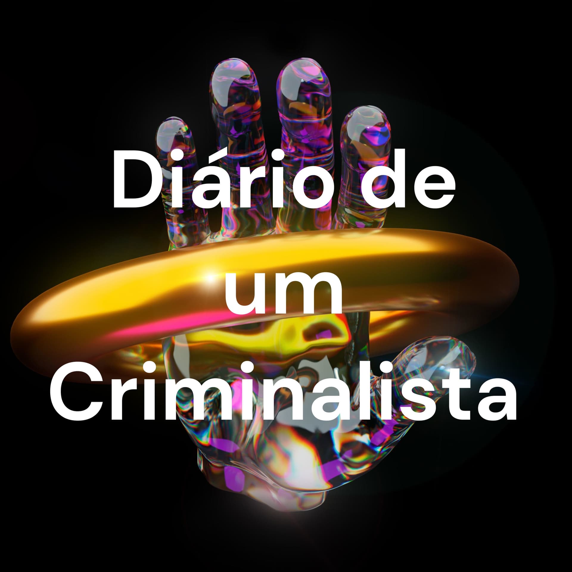 Diário de um Criminalista - o Direito Criminal Explicado e Fácil - Podcasts