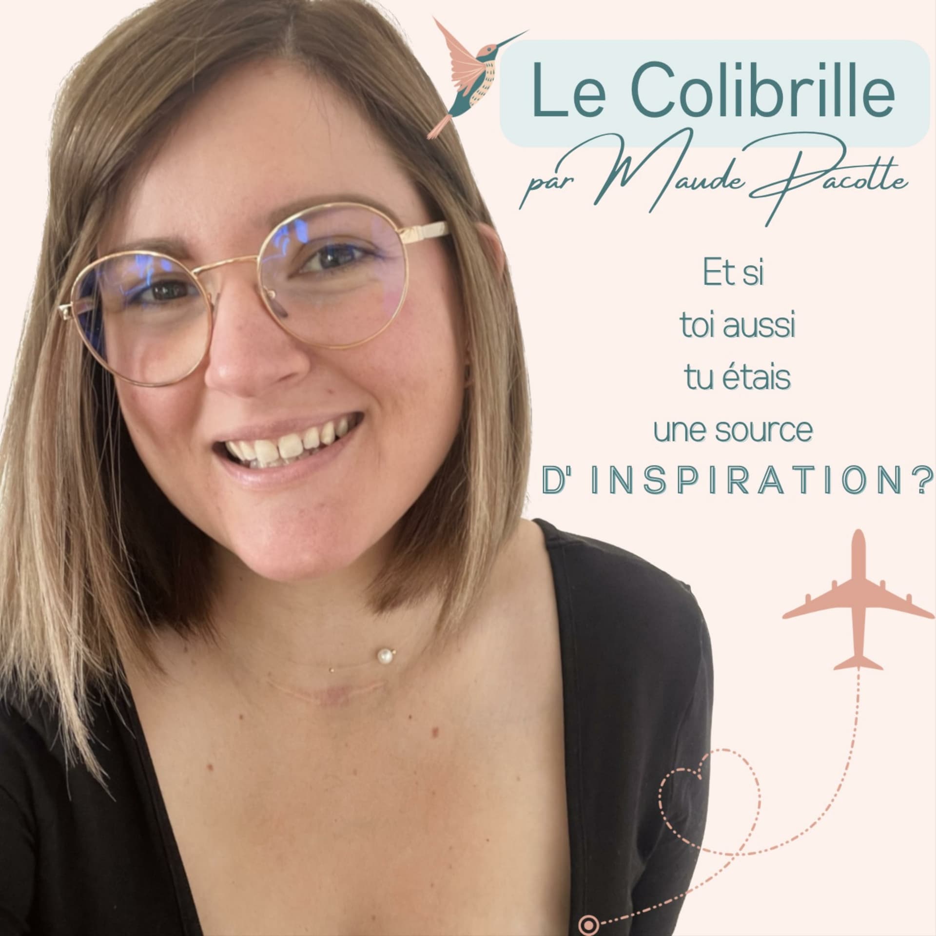 Le Colibrille par Maude Pacotte - Podcasts