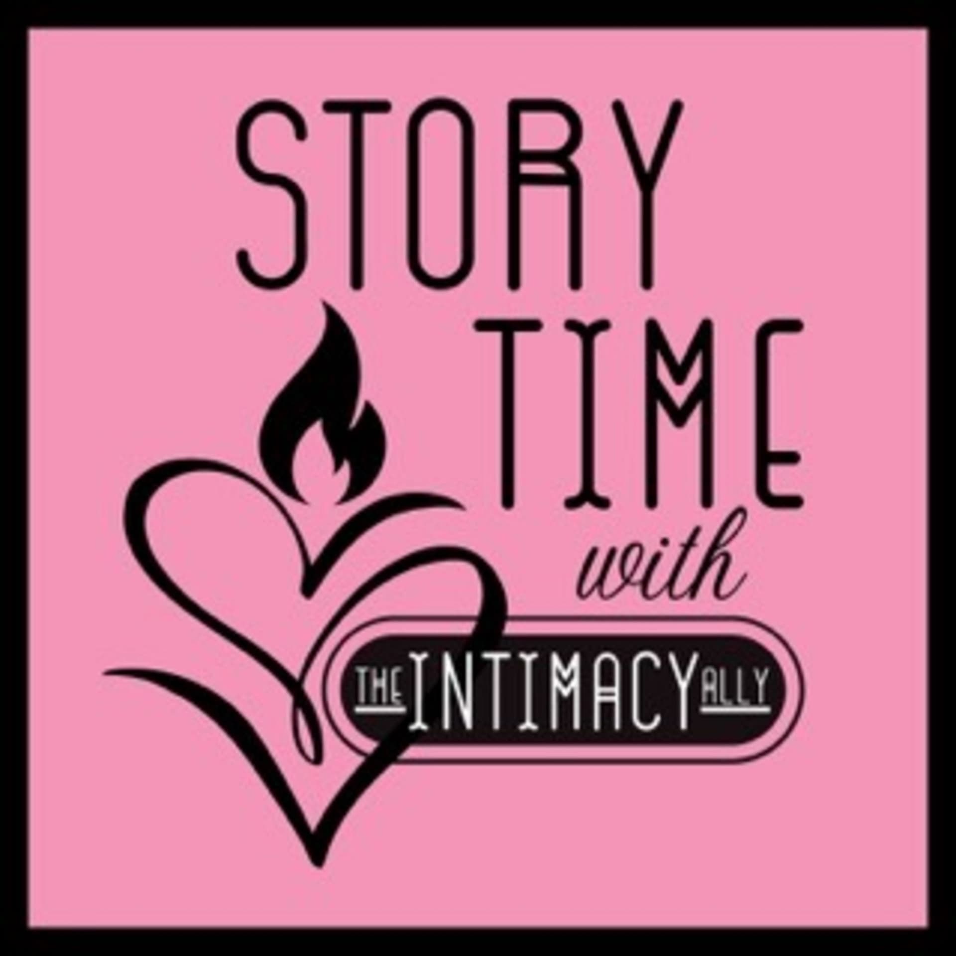 Story Time with the Intimacy Ally - Podcasts