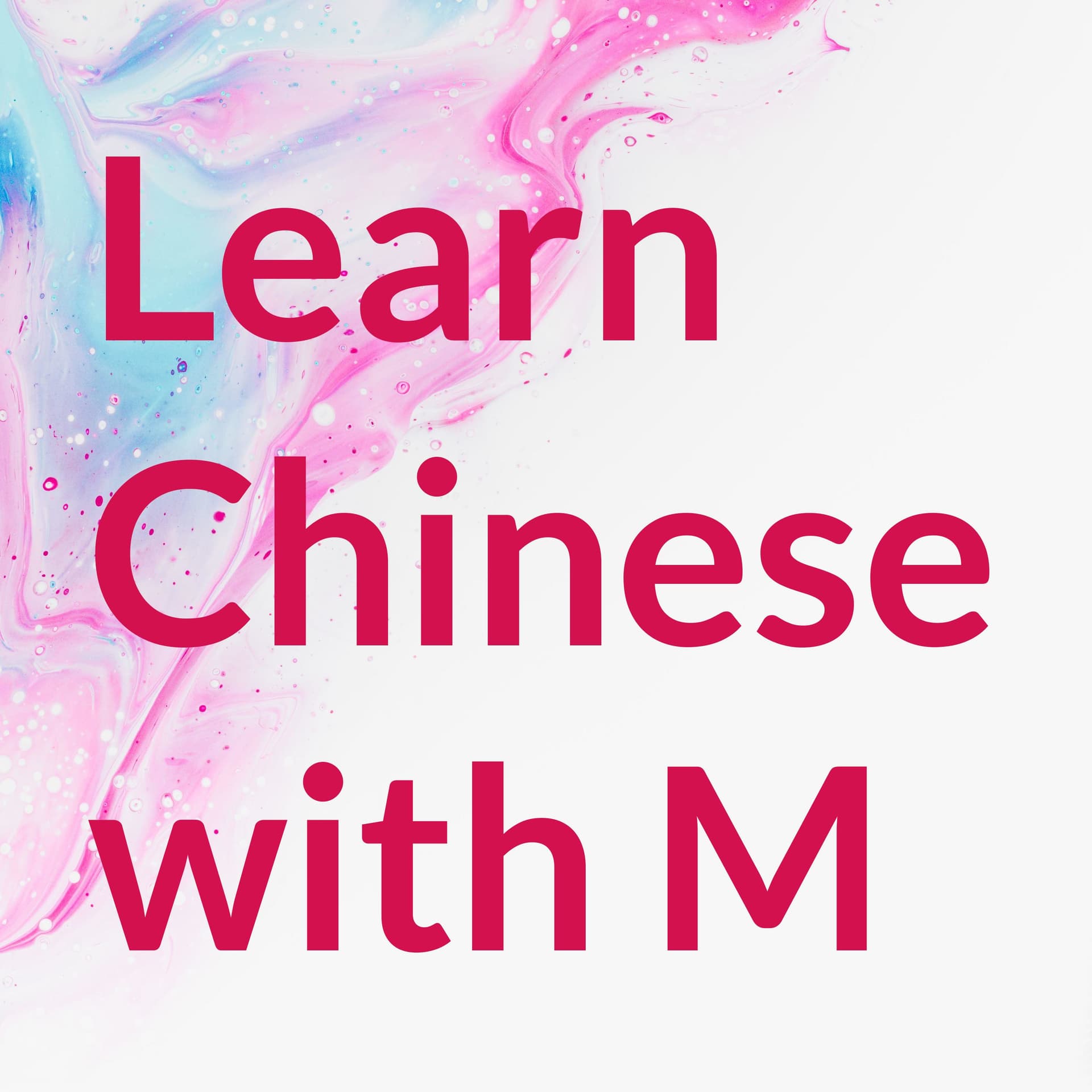 Learn Chinese with M (Taiwanese Mandarin) - Podcast