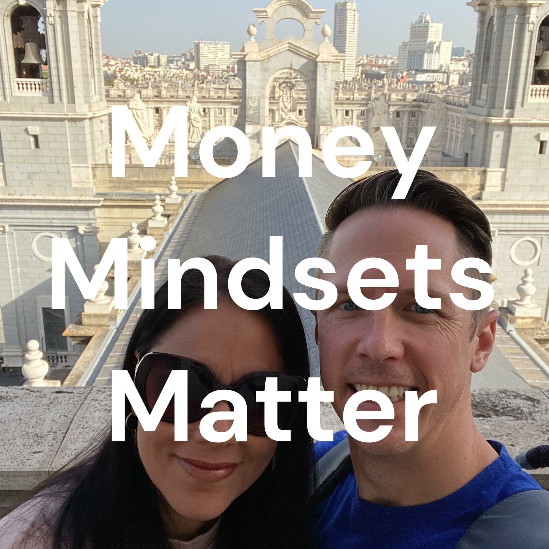 Money Mindsets Matter - بودكاست