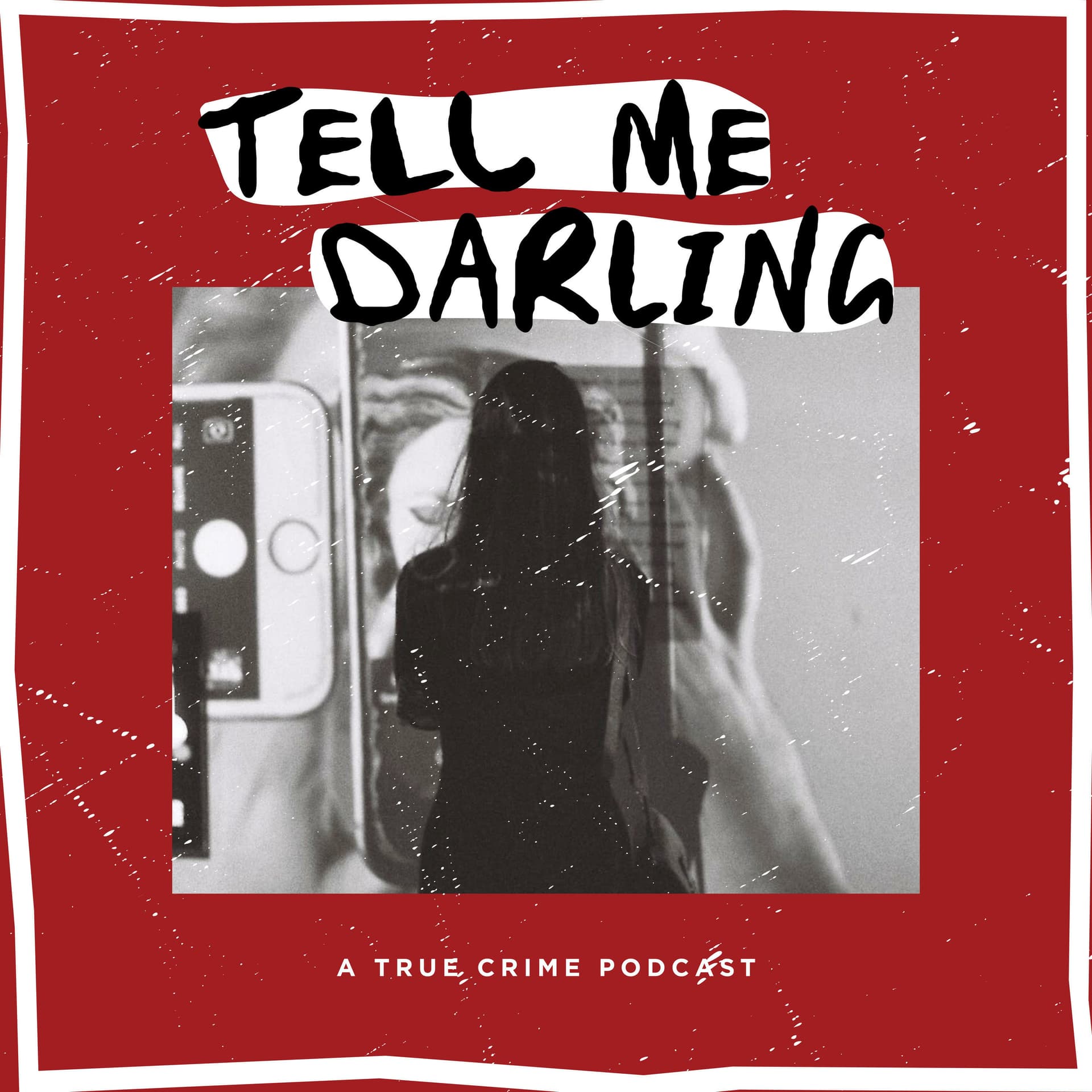 Tell me Darling