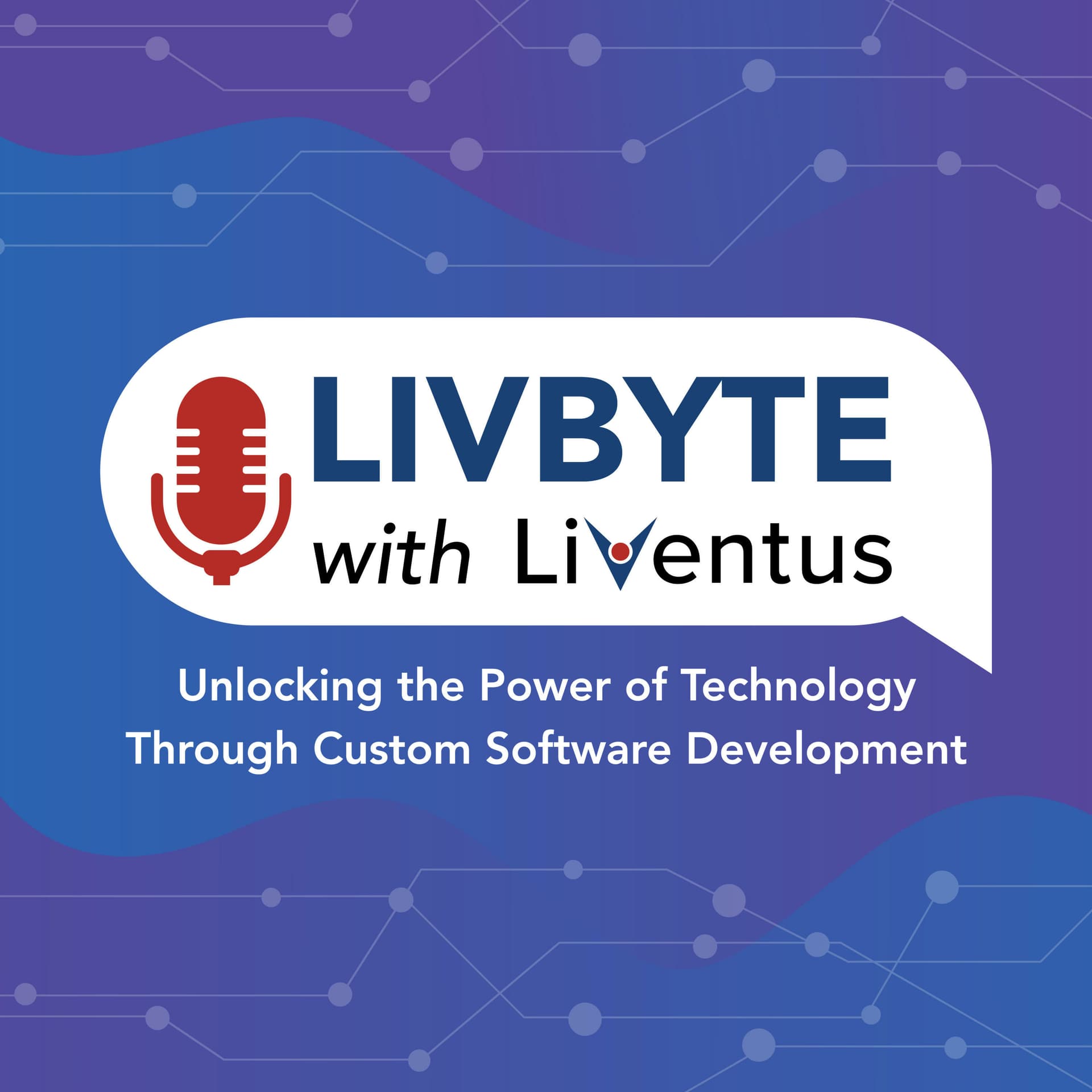 LivByte by Liventus Inc - Podcasts