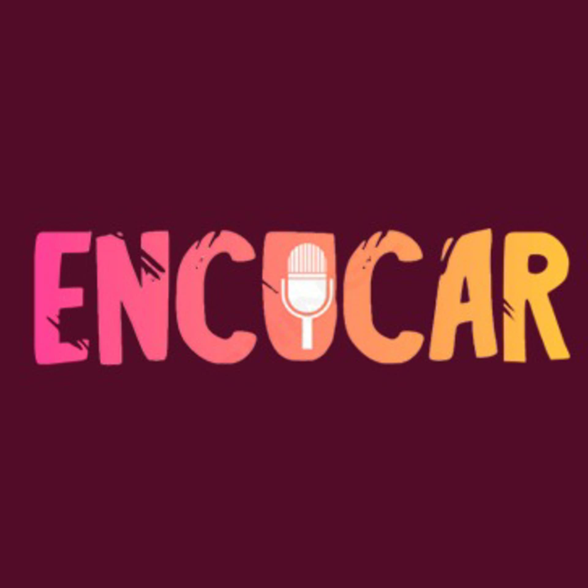 Encucar - Podcasts