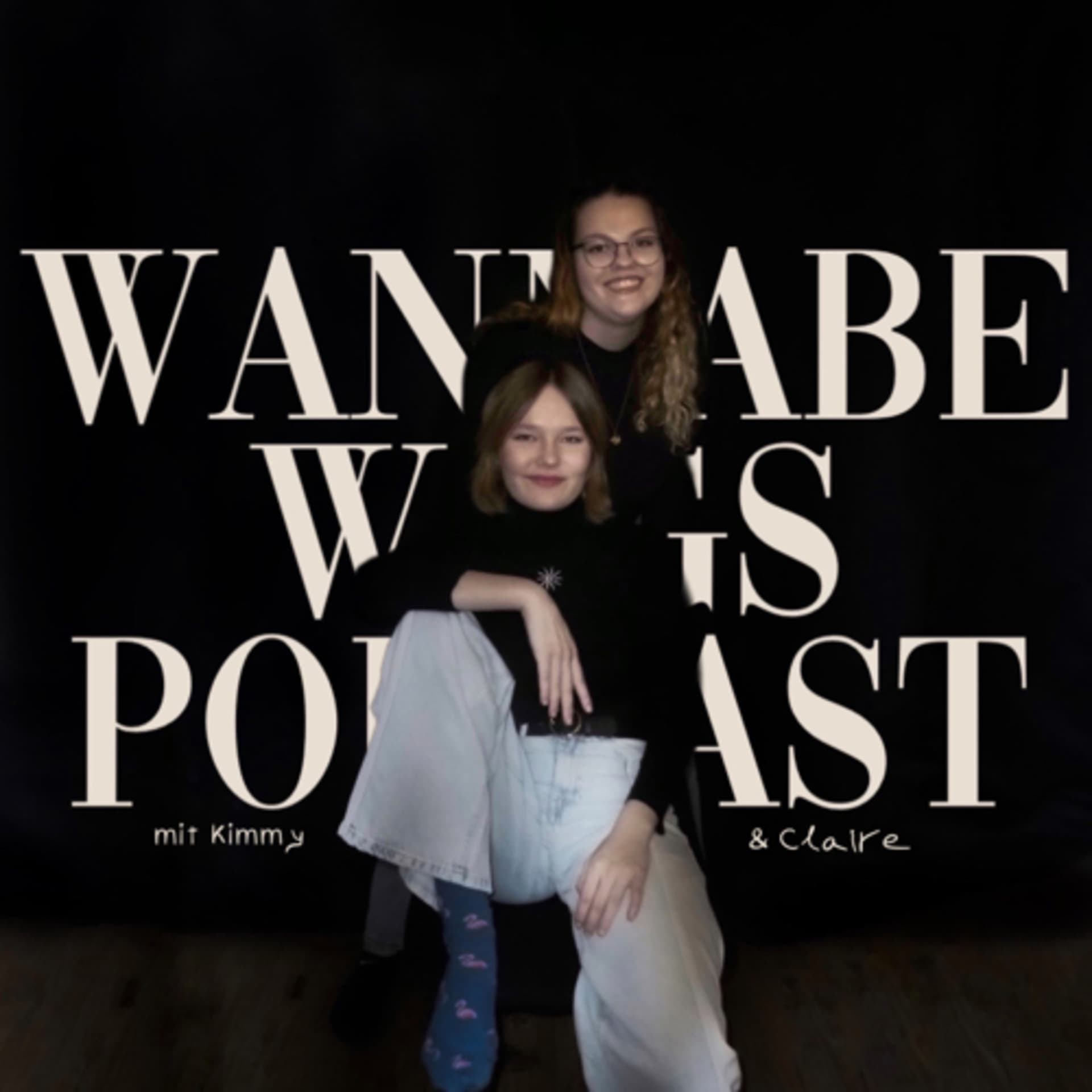 Wannabe Wags - mit Kimmy und Claire - Podcasts