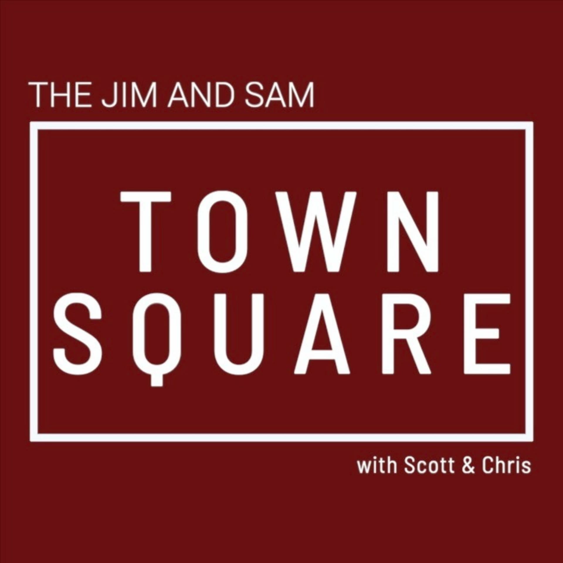 The Jim and Sam Town Square - Podcasty