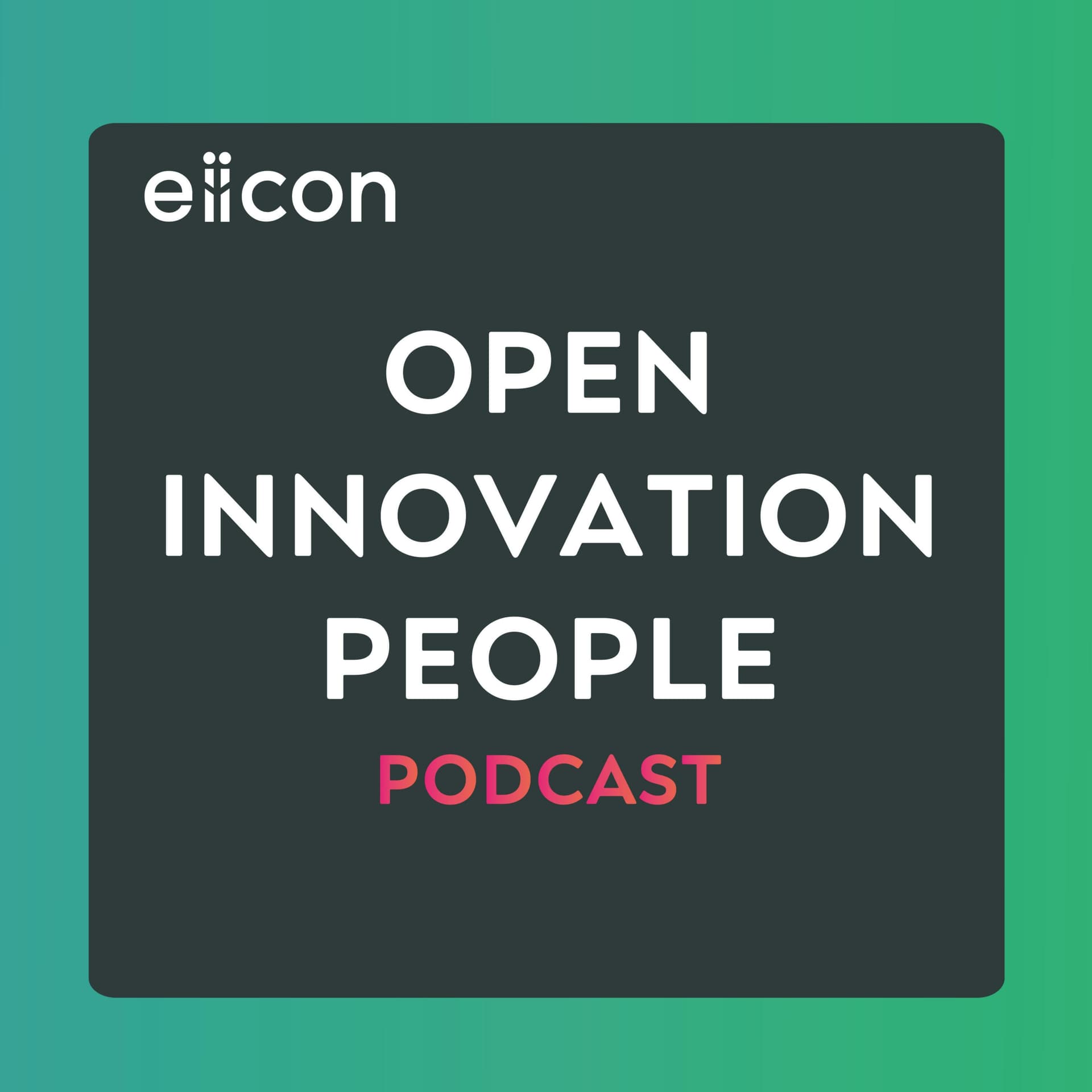 eiicon OPENINNOVATION PEOPLE PODCAST - ポッドキャスト