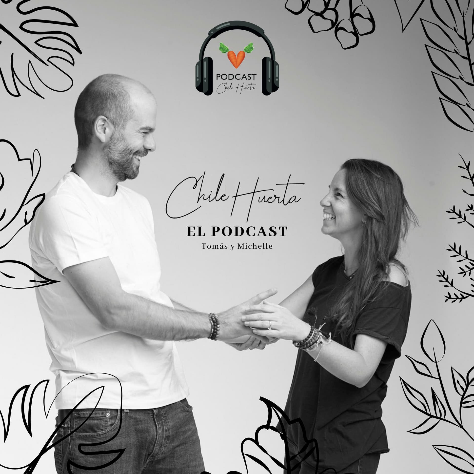 Chile Huerta - Podcasts