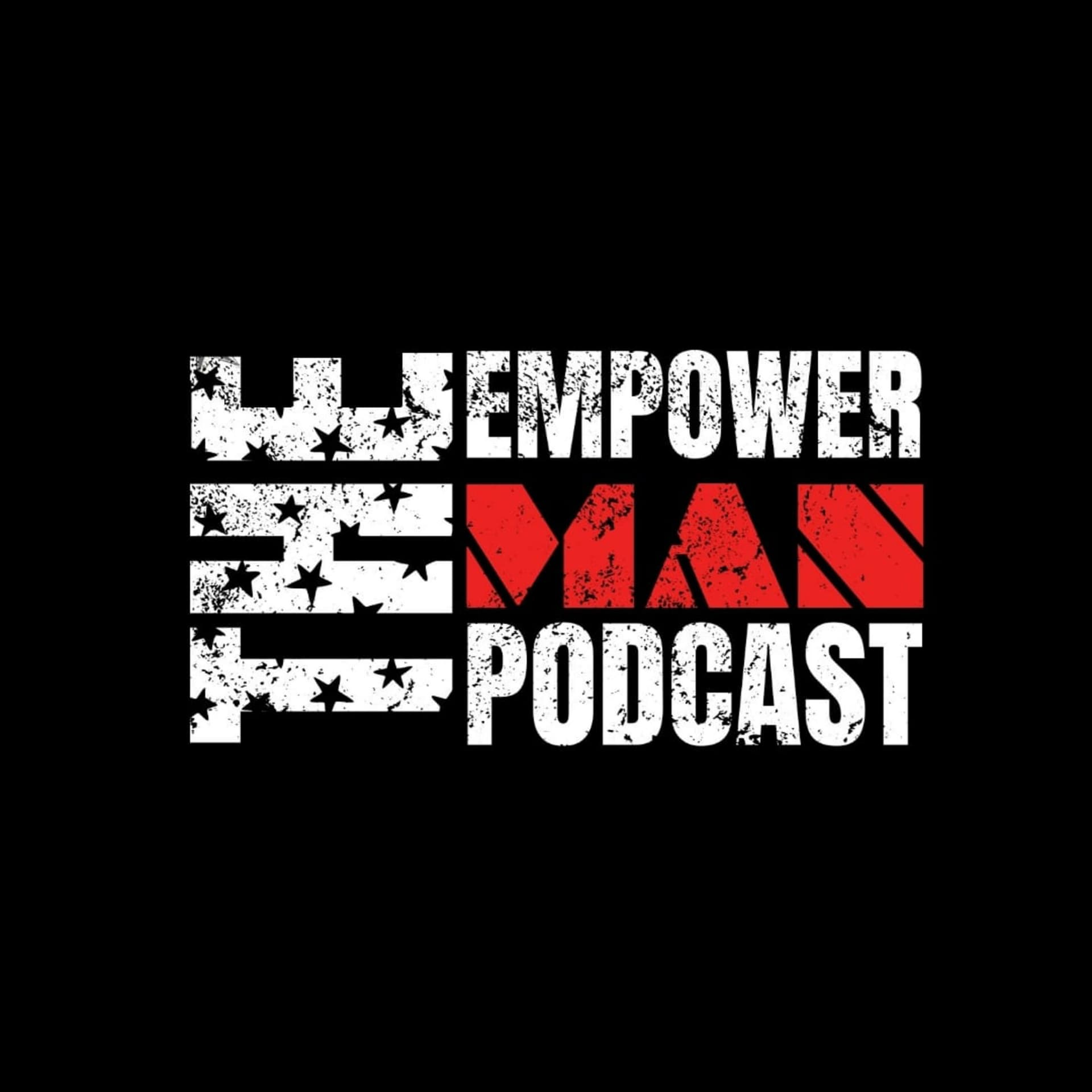 THE EmpowerMAN Podcast - Podcasts