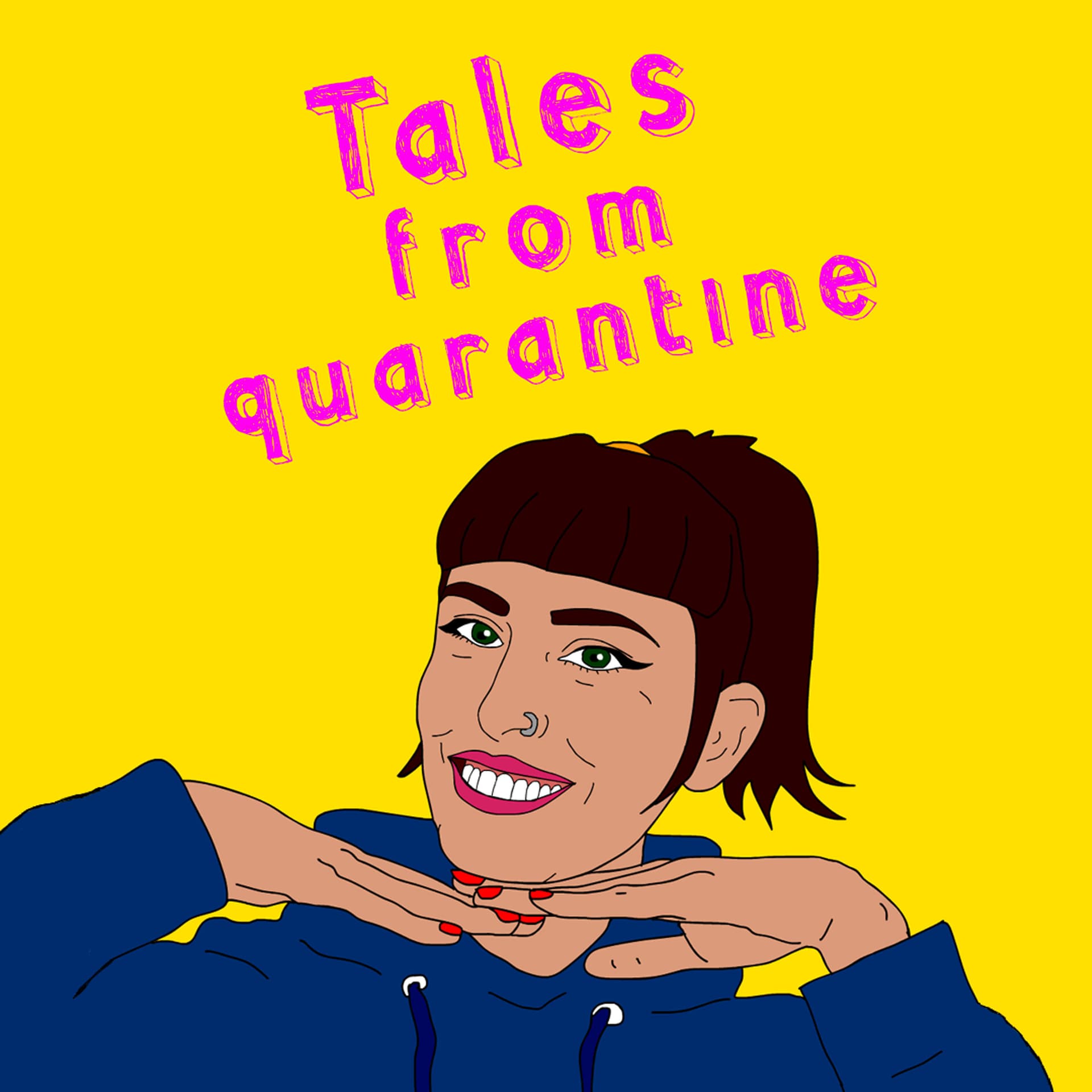 Tales from quarantine - Podcast