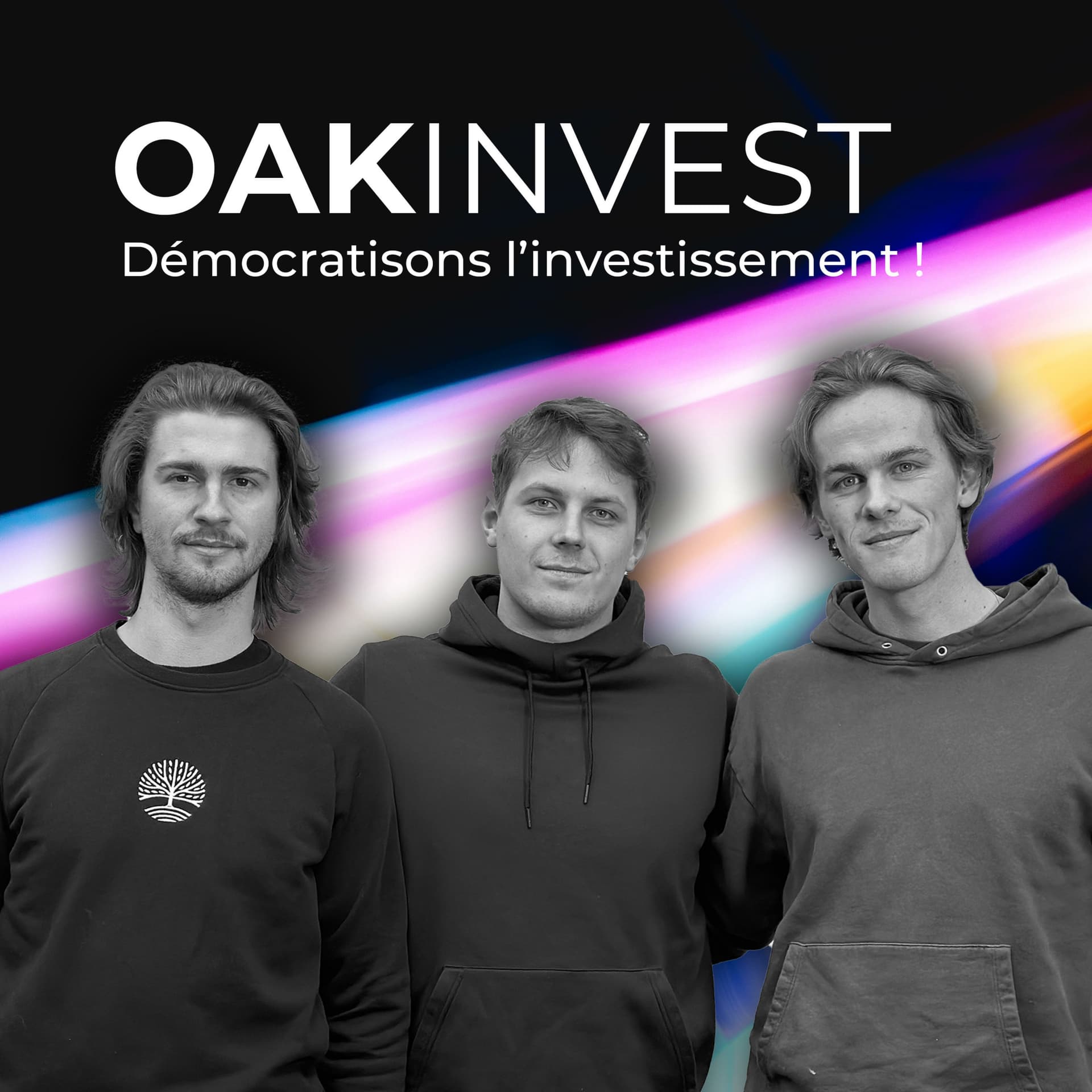 OAK Invest - Démocratisons l'investissement ! - Podcasts