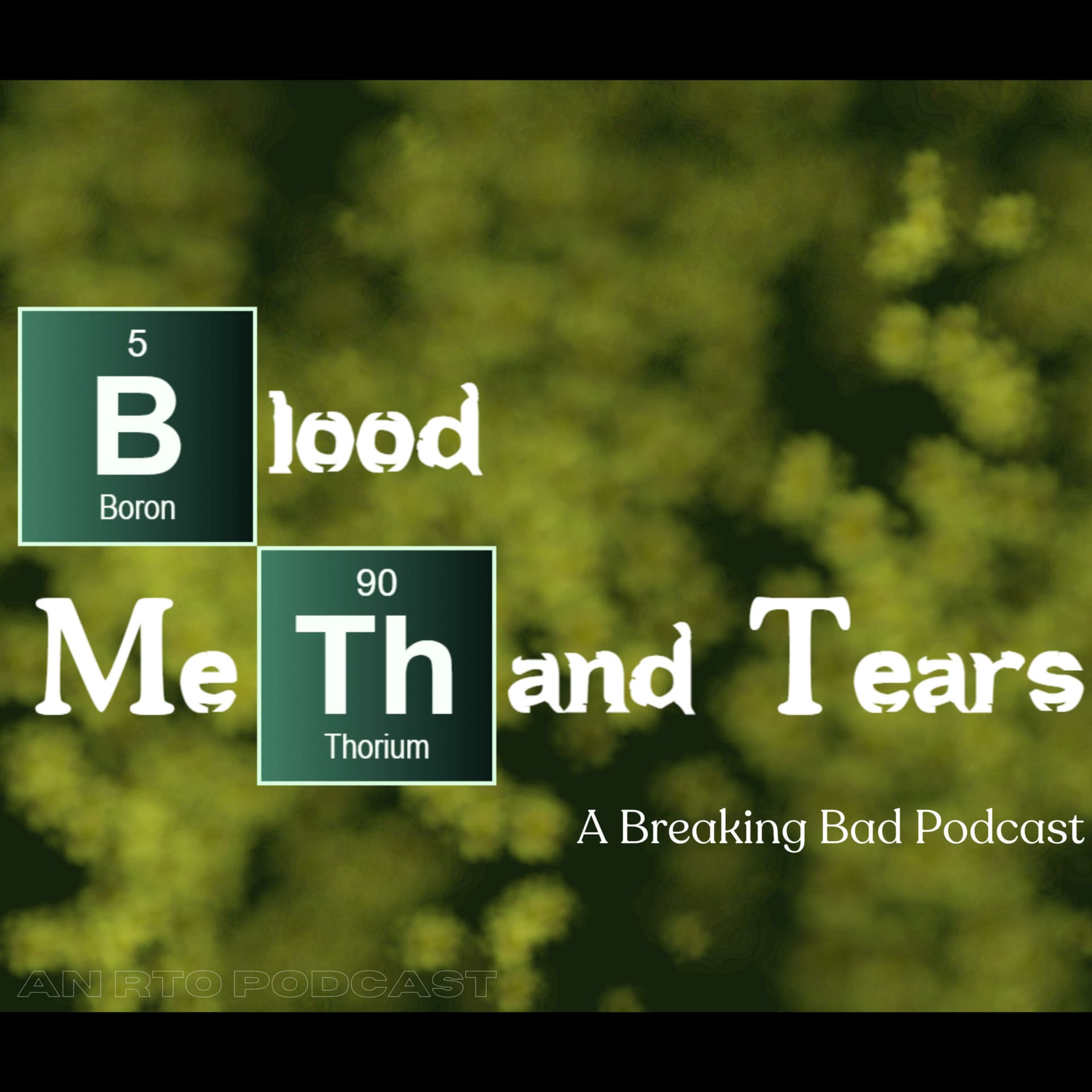 Blood, Meth, and Tears: A Breaking Bad Podcast - Podcasts