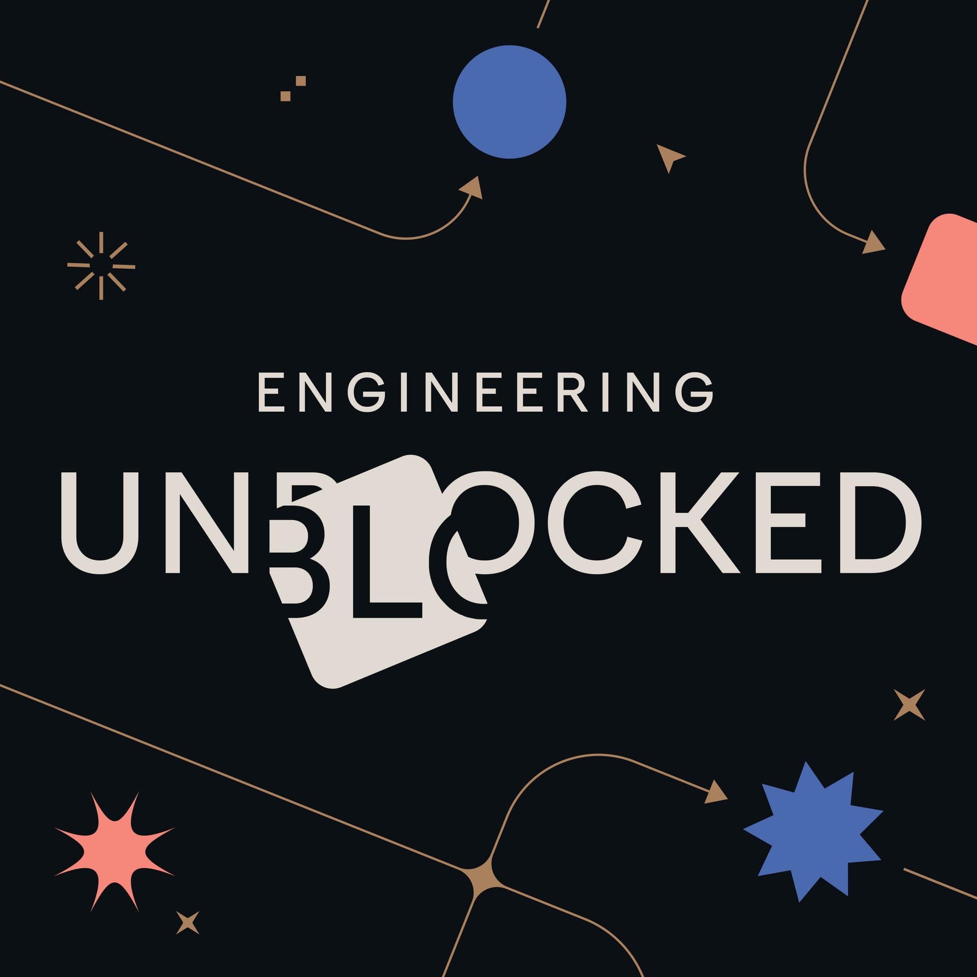 Engineering Unblocked - Podcasts