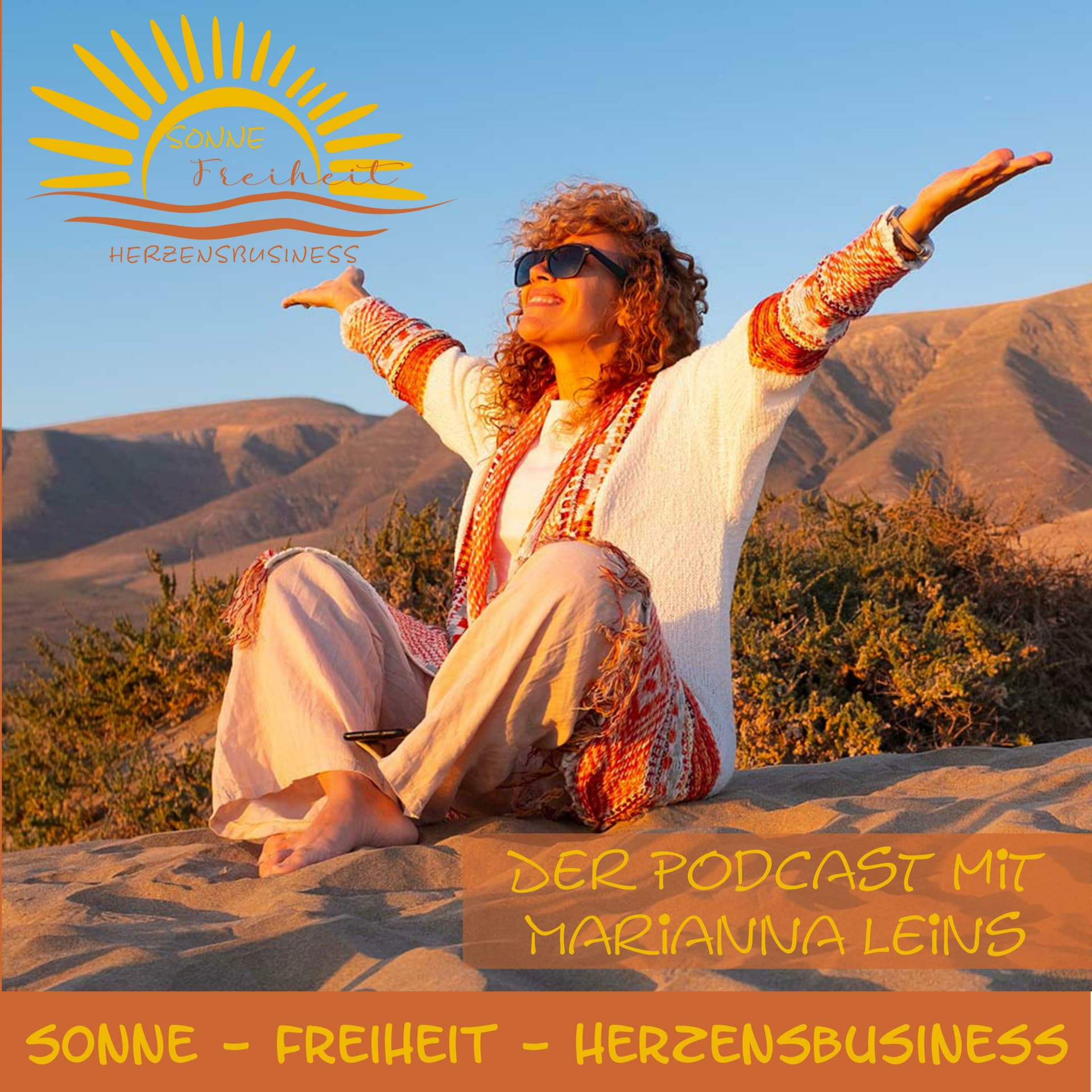 Sonne – Freiheit – Herzensbusiness - Podcasts