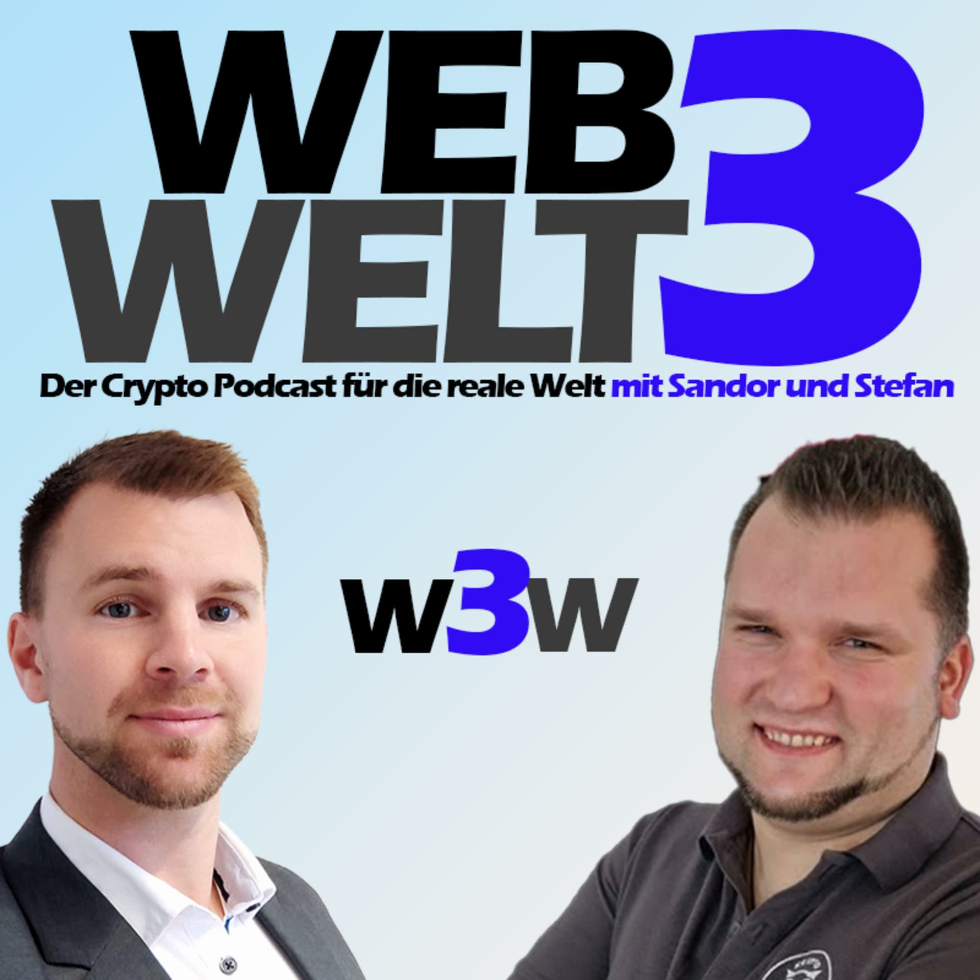 Web3Welt - Der Krypto Podcast für die reale Welt mit Sandor und Stefan - Podcast