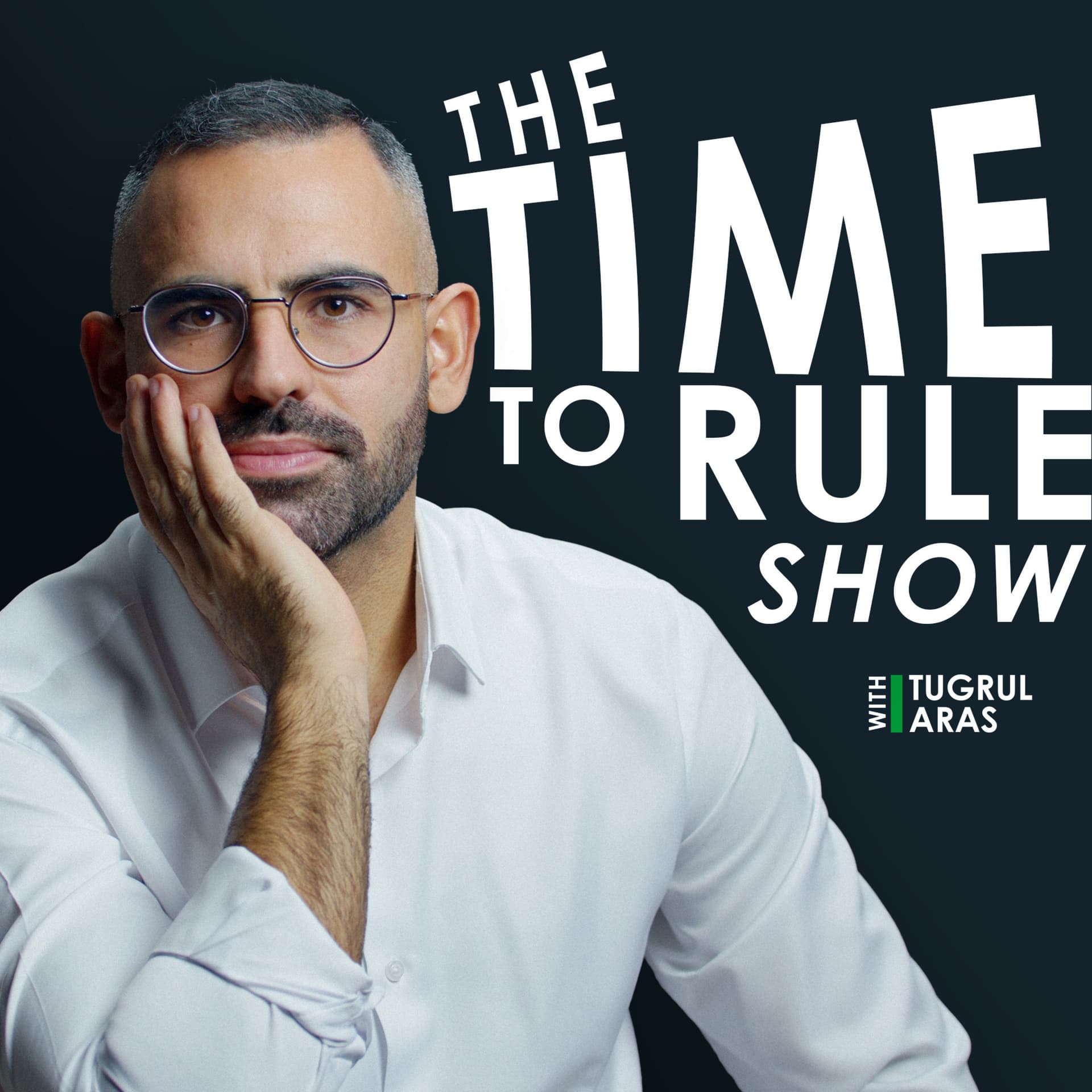 Time To Rule Show mit Tuğrul Aras - Podcasts