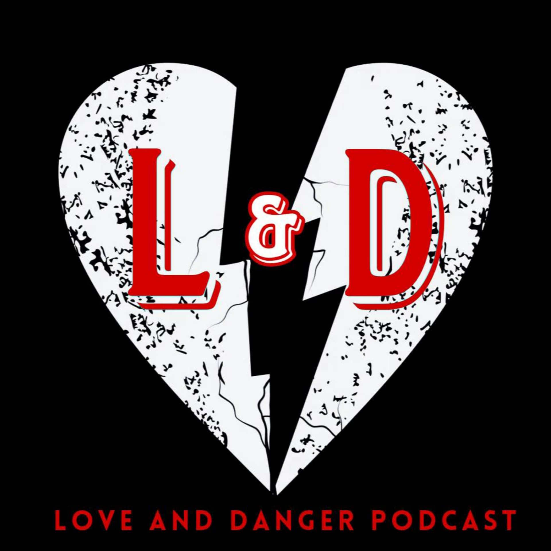 Love and Danger - Podcast