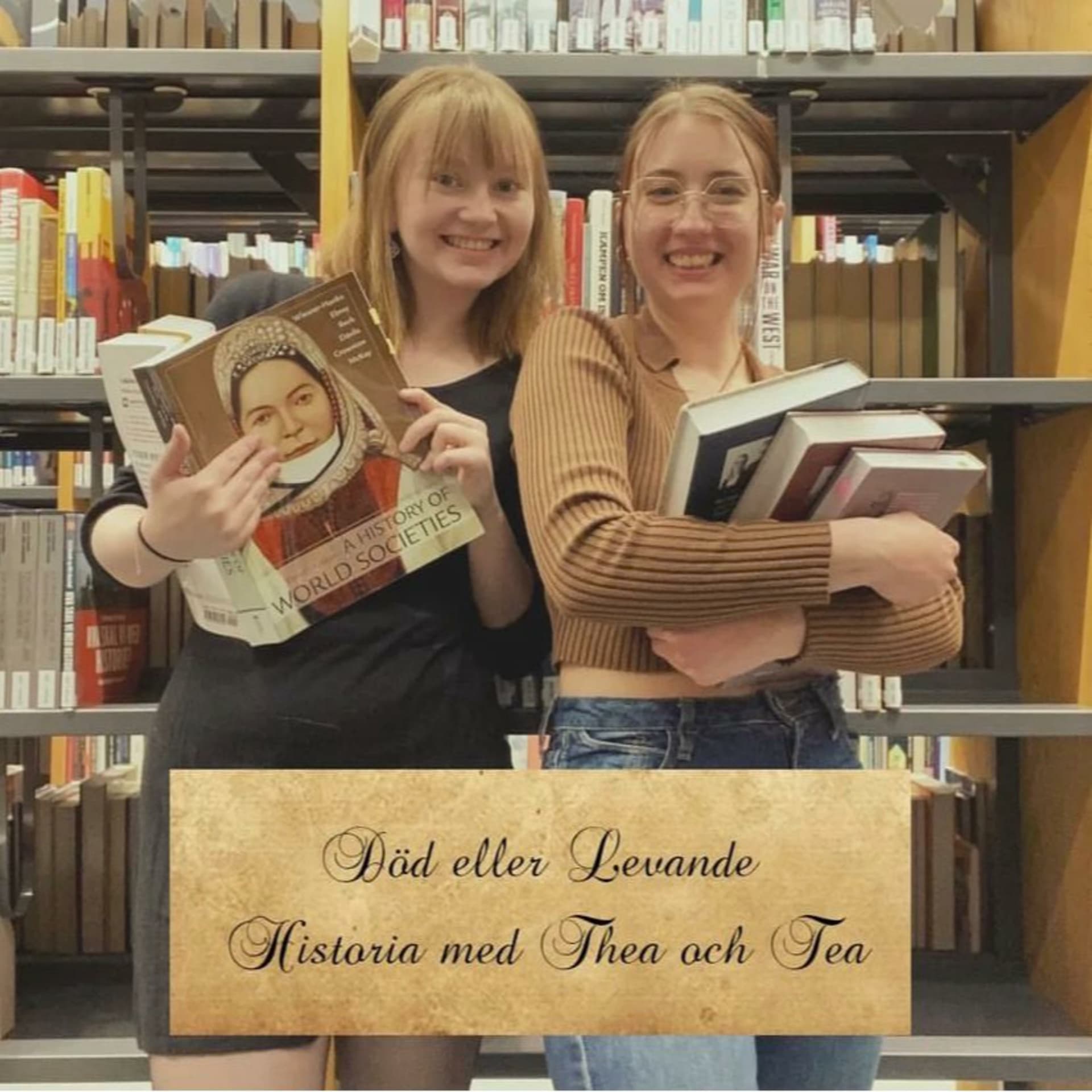 Död eller levande: Historia med Thea och Tea - Podcast