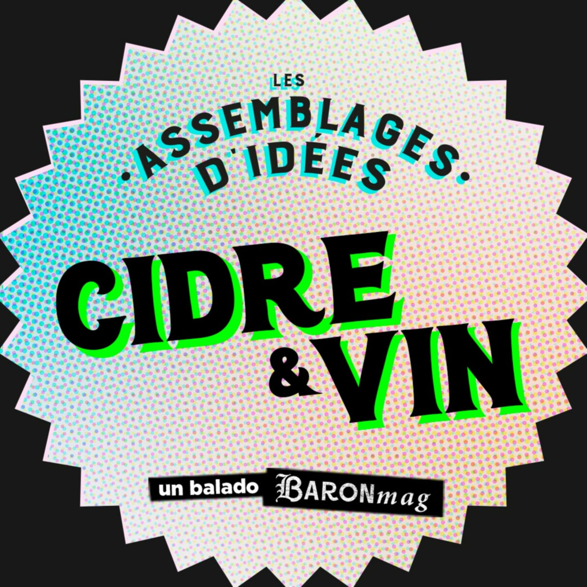 Les assemblages d'idées : cidre et vin - Podcasts