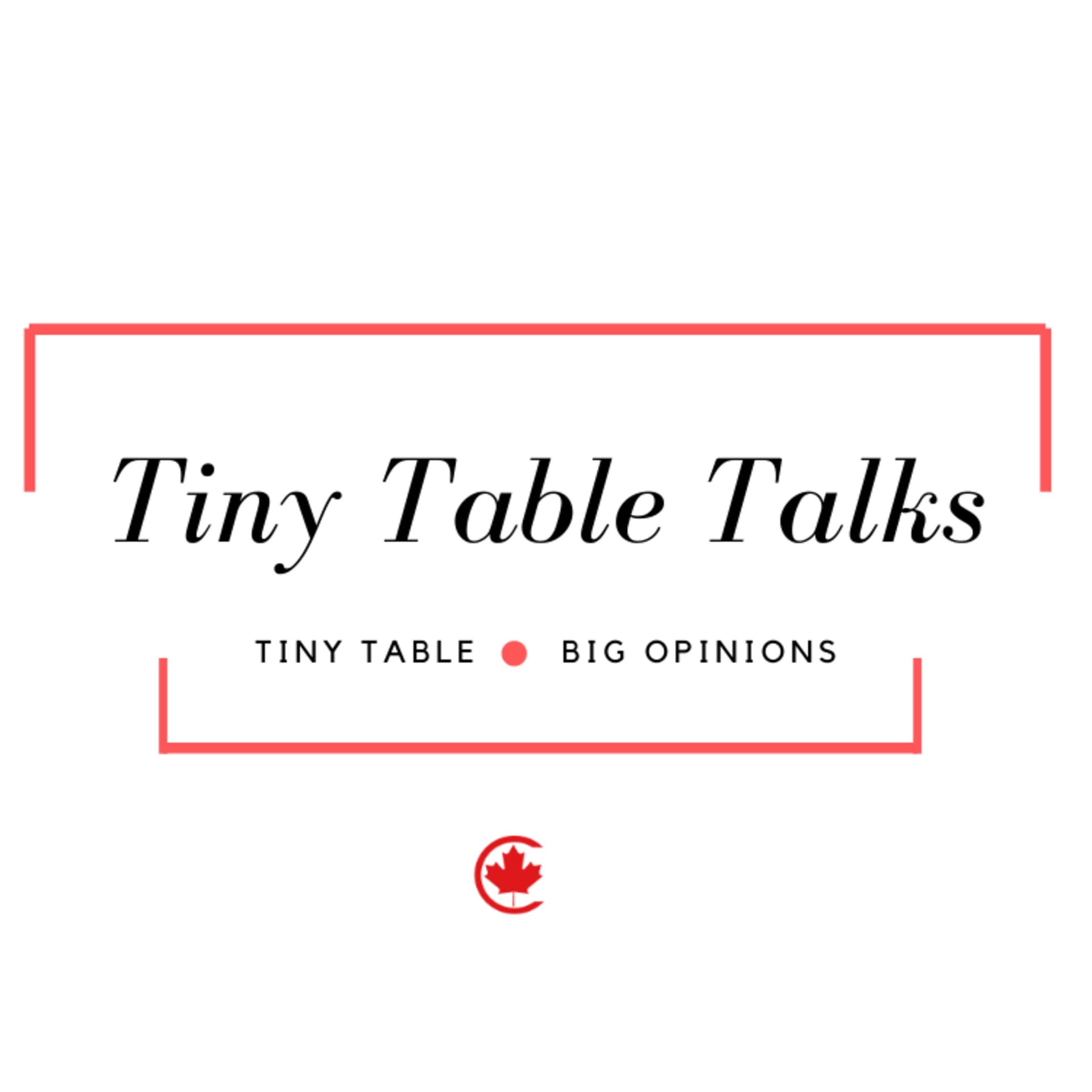 Tiny Table Talks at Canada Create. - Podcastler