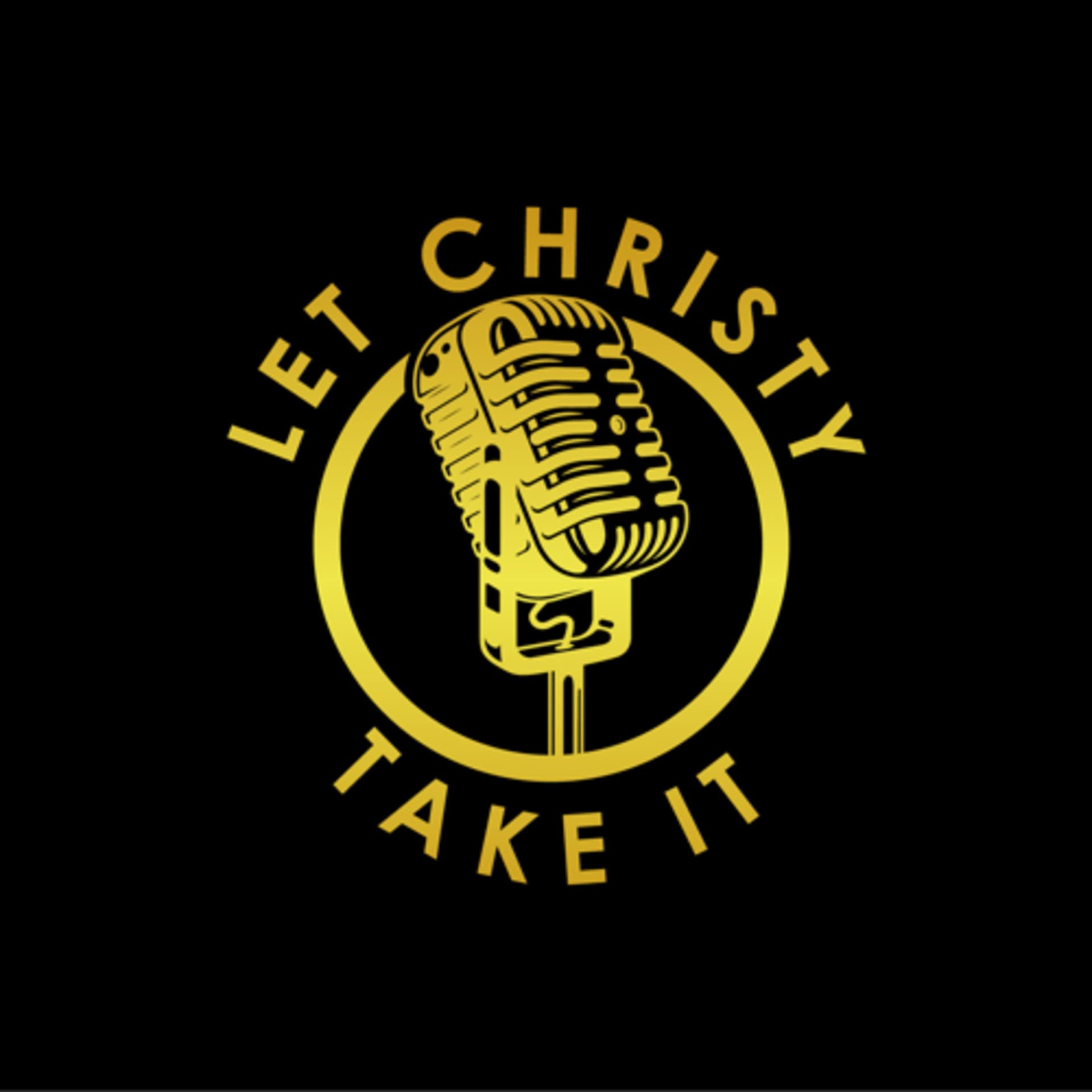 Let Christy Take It - Podcasts