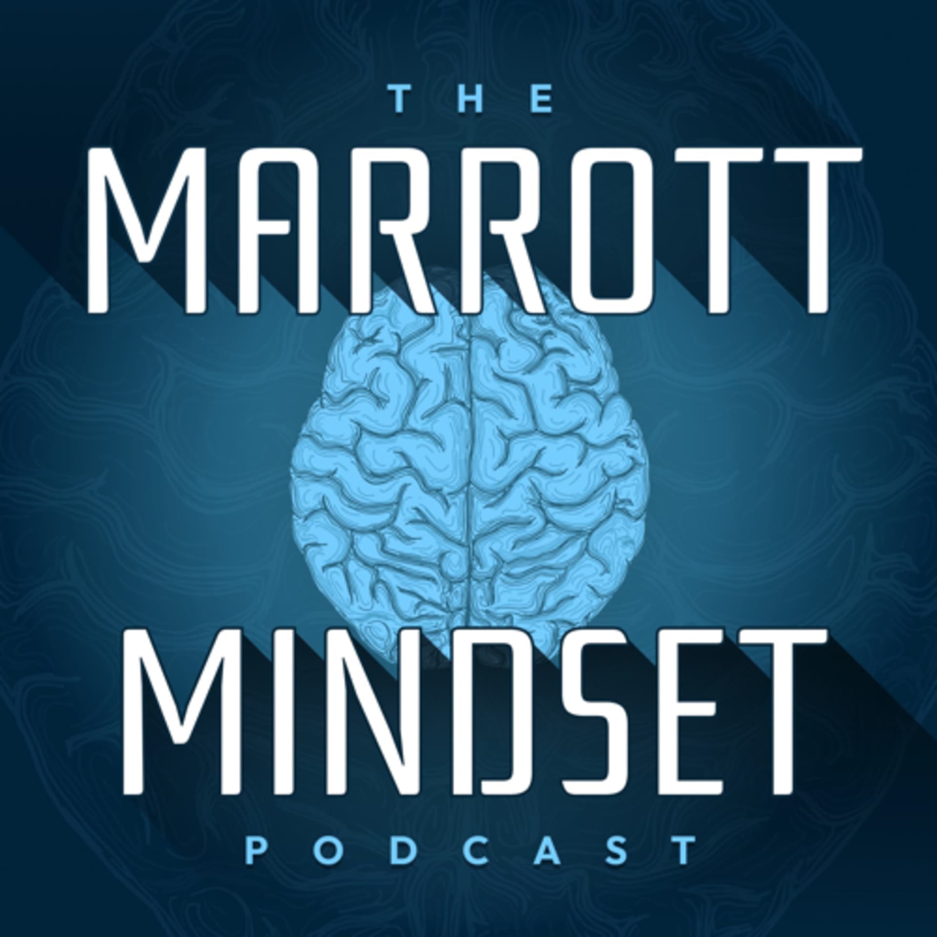 The Marrott Mindset - Podcasts